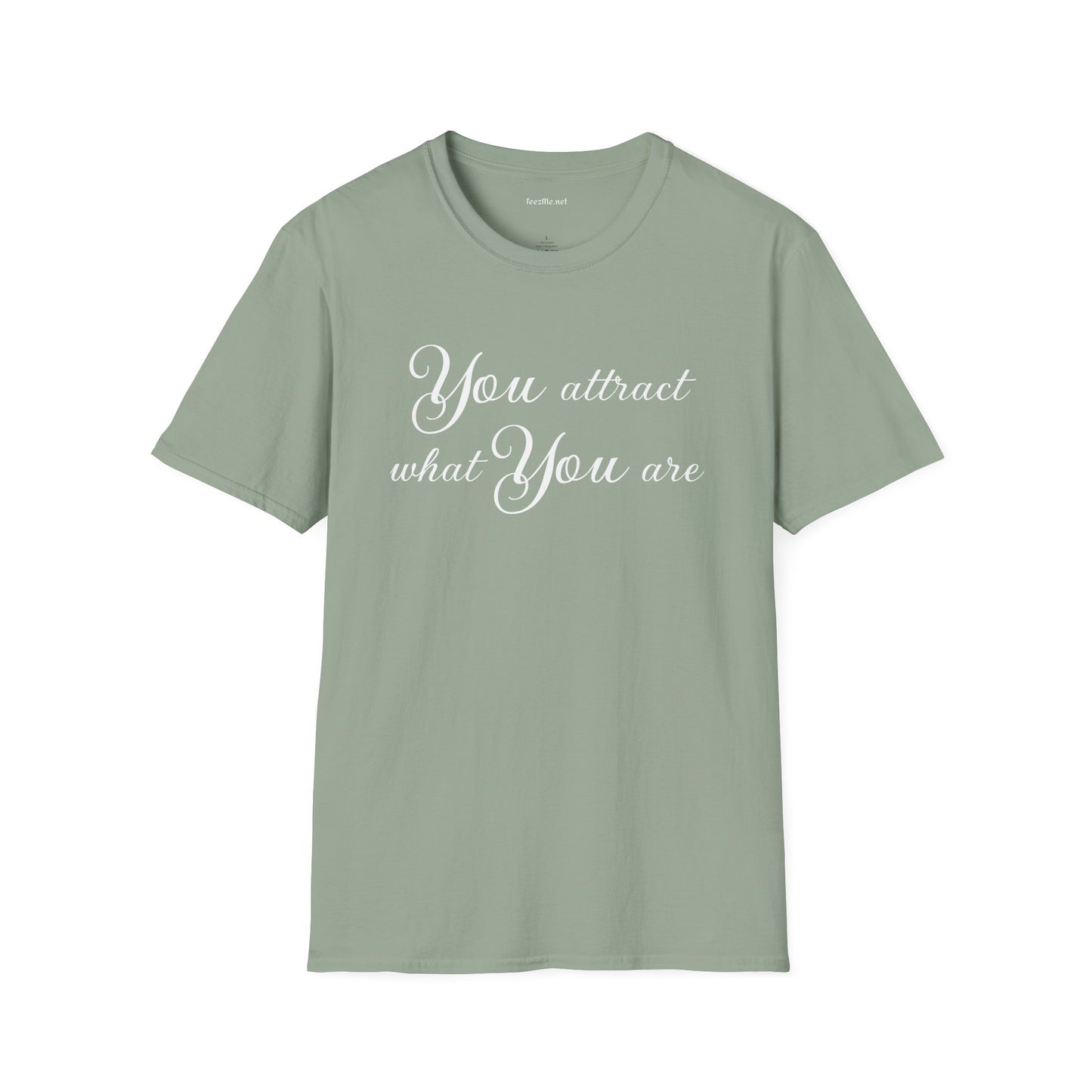 You attract what you are - Unisex Softstyle T-Shirt 100% Cotton Graphic