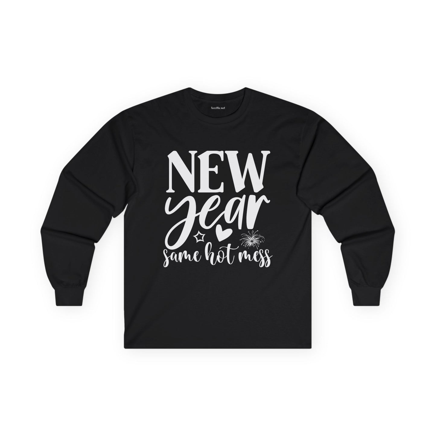 New Year Same Hot Mess Unisex Ultra Cotton Long Sleeve Tee