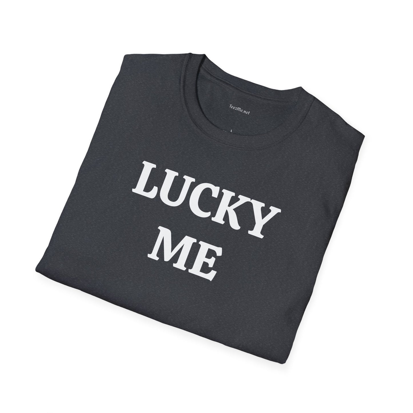 LUCKY ME - Unisex Softstyle T-Shirt 100% Cotton Graphic