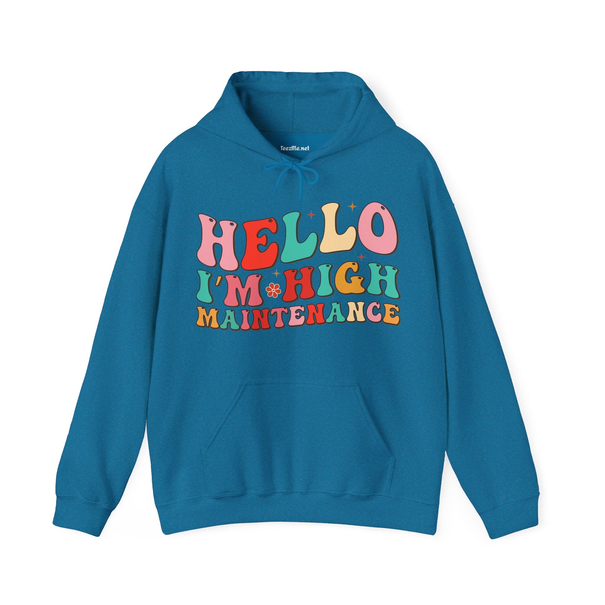 HELLO, I'm High Maintenance Unisex Heavy Blend™ Hooded Sweatshirt