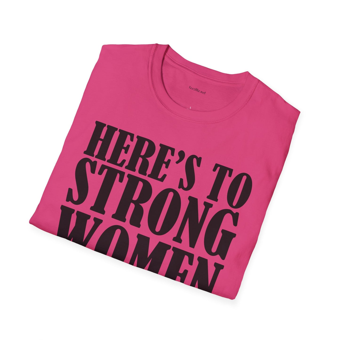 Strong Women  - Unisex Softstyle T-Shirt 100% Cotton Graphic