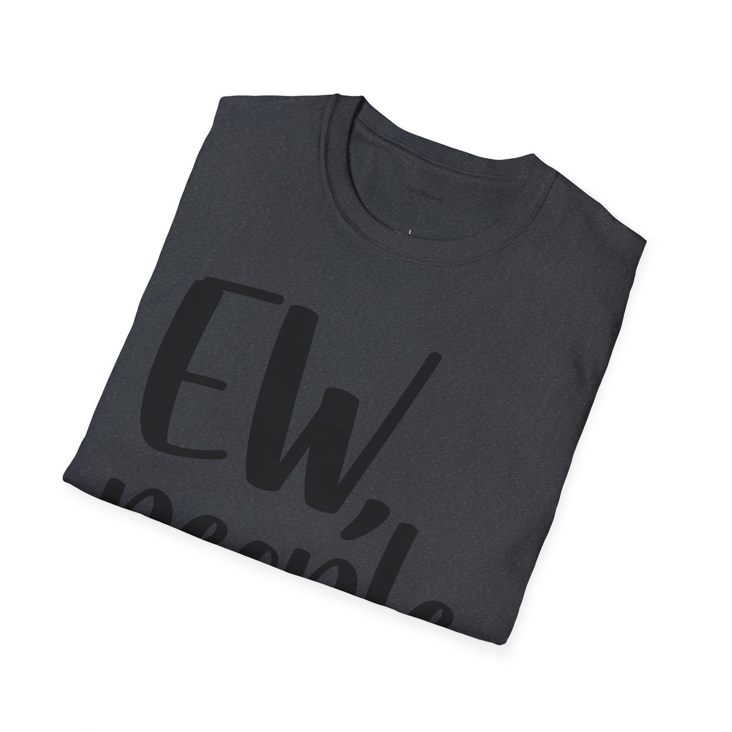 EW, people - Unisex Softstyle T-Shirt I00% Cotton Graphic