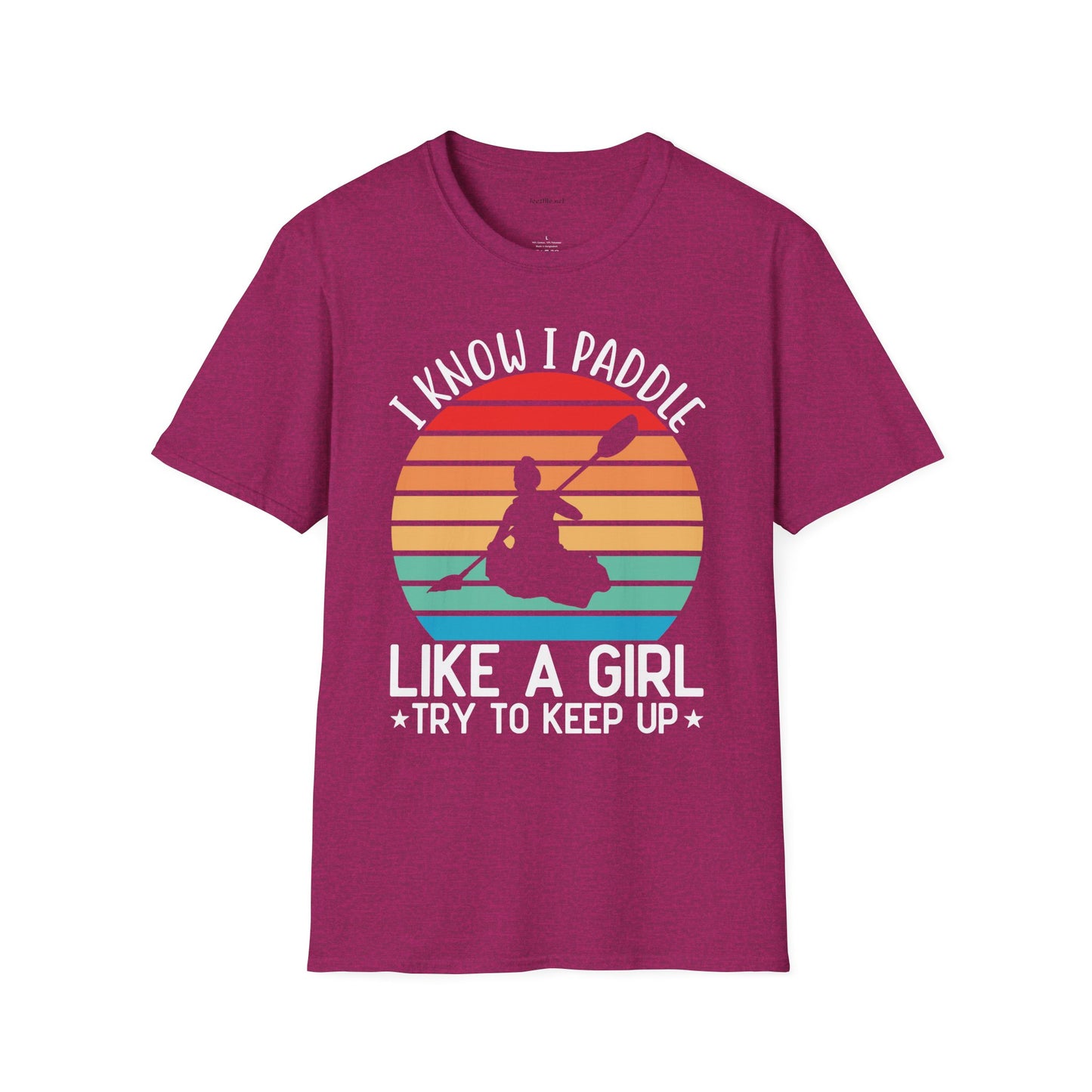 Paddle Like a Girl  - Unisex Softstyle T-Shirt 100% Cotton Graphic