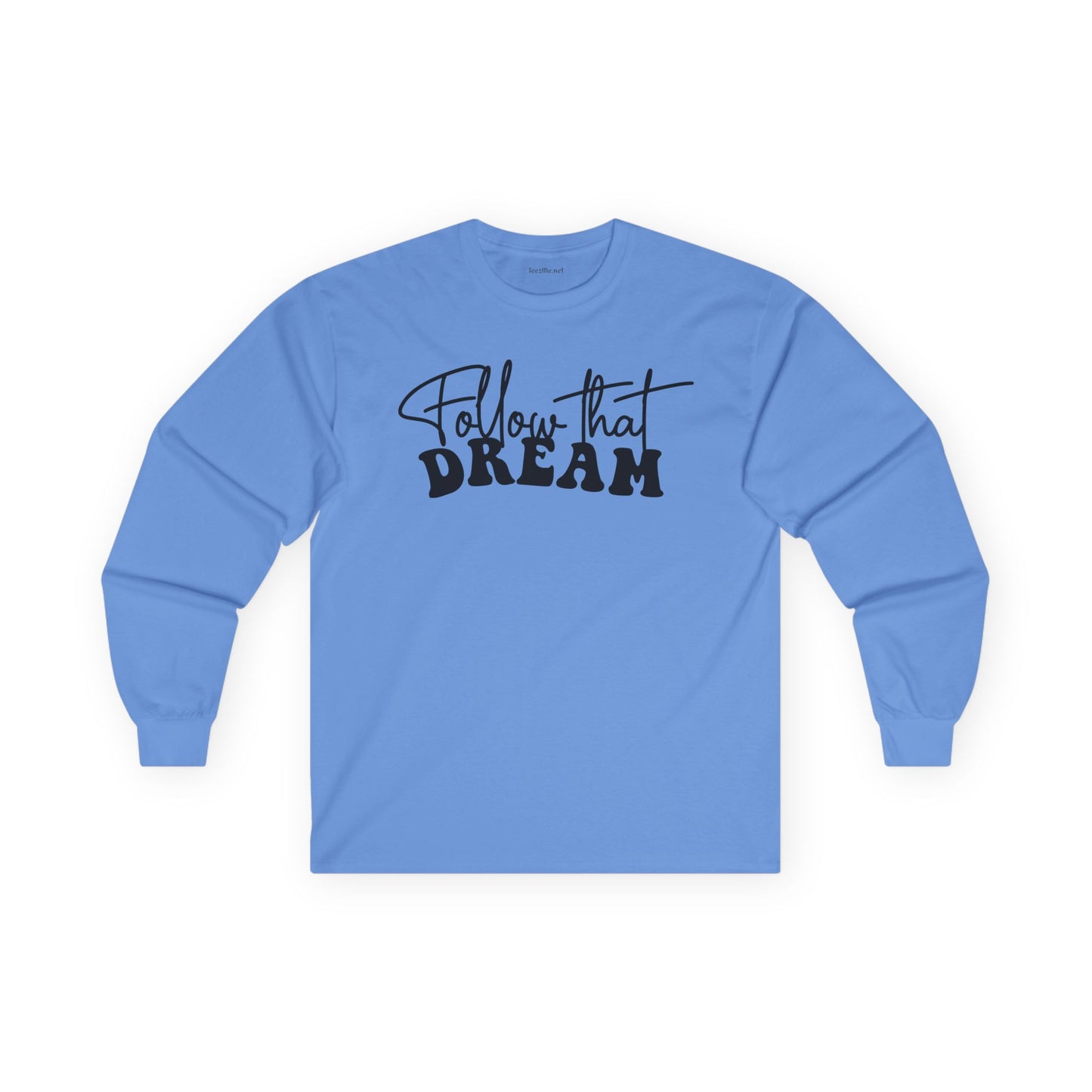 Follow that Dream Unisex Ultra Cotton Long Sleeve Tee