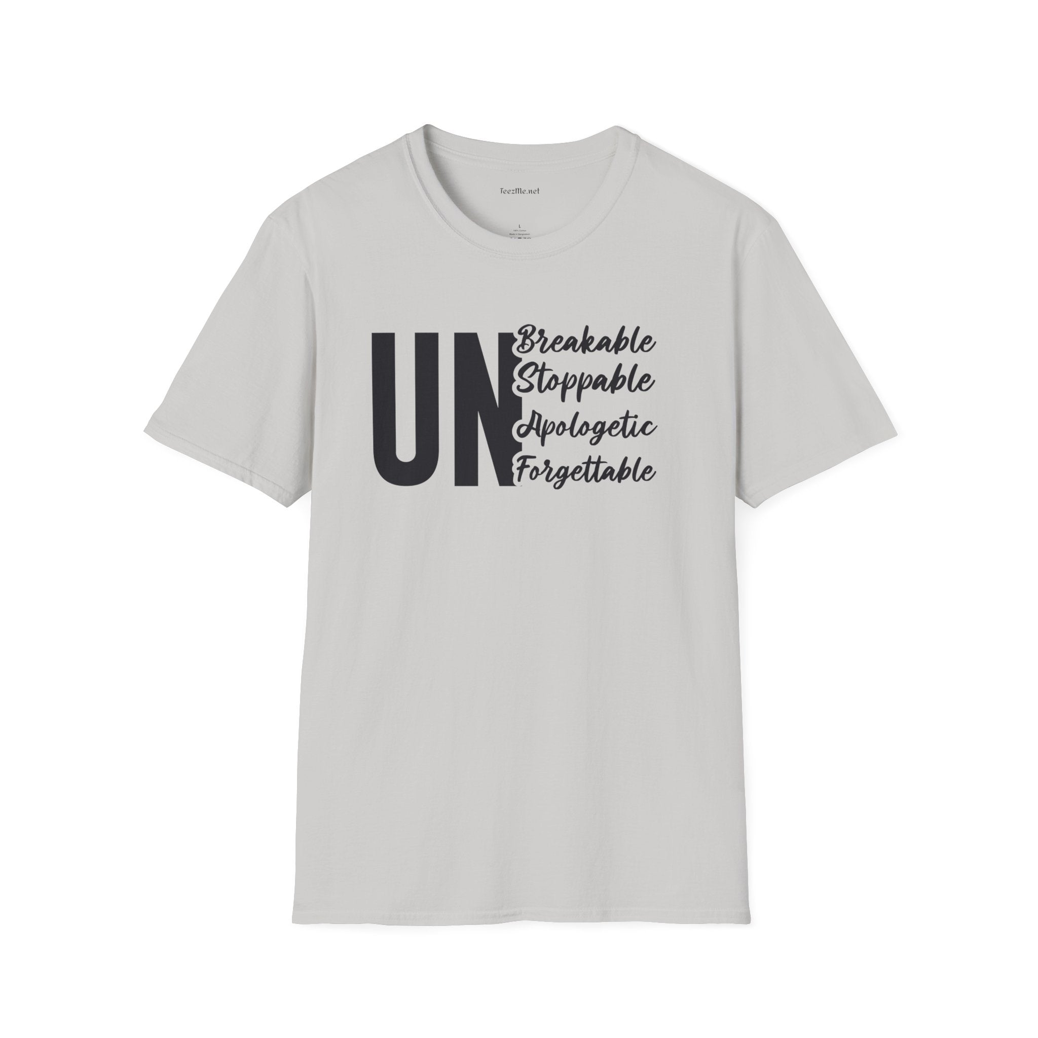 UnBreakable UnStoppable Unisex Soft Style T-Shirt 100% Cotton Graphic