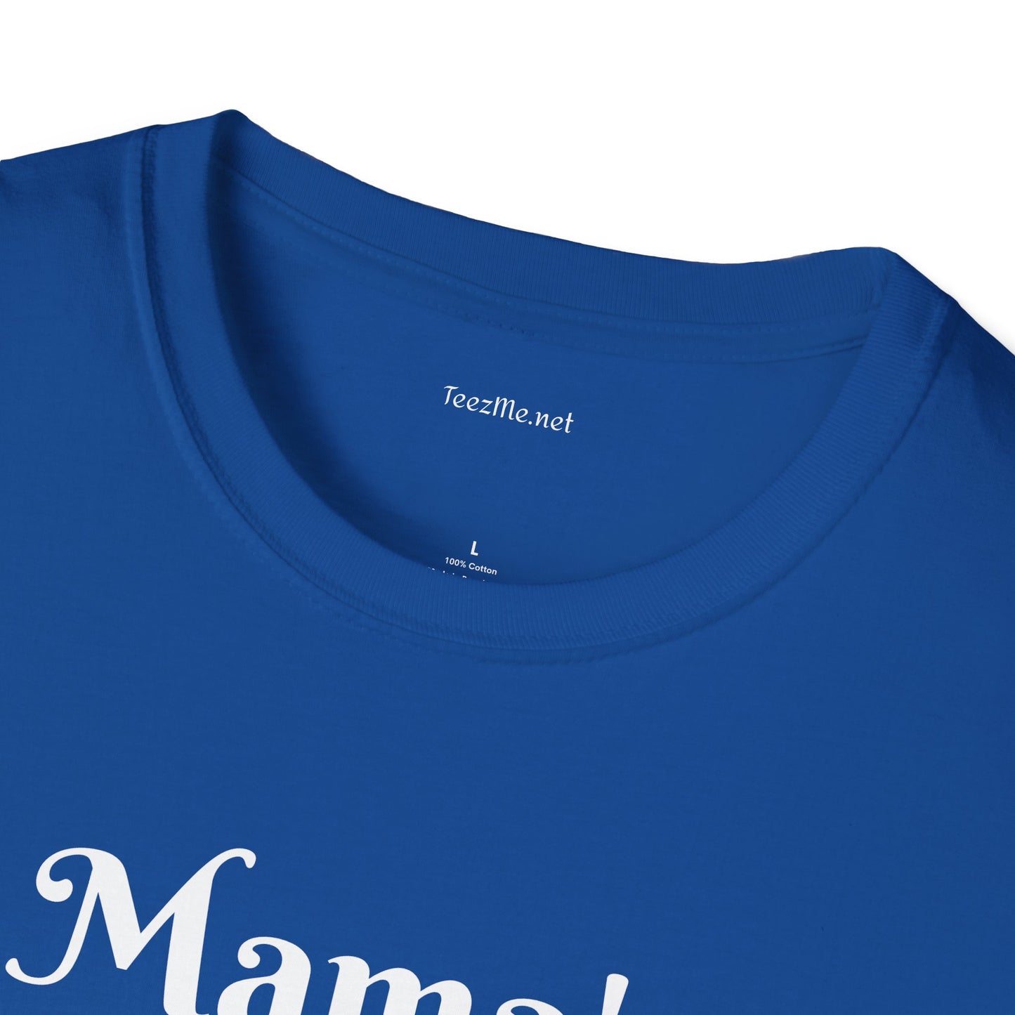 Mama's Warrior - Unisex Softstyle T-Shirt 100% Cotton Graphic