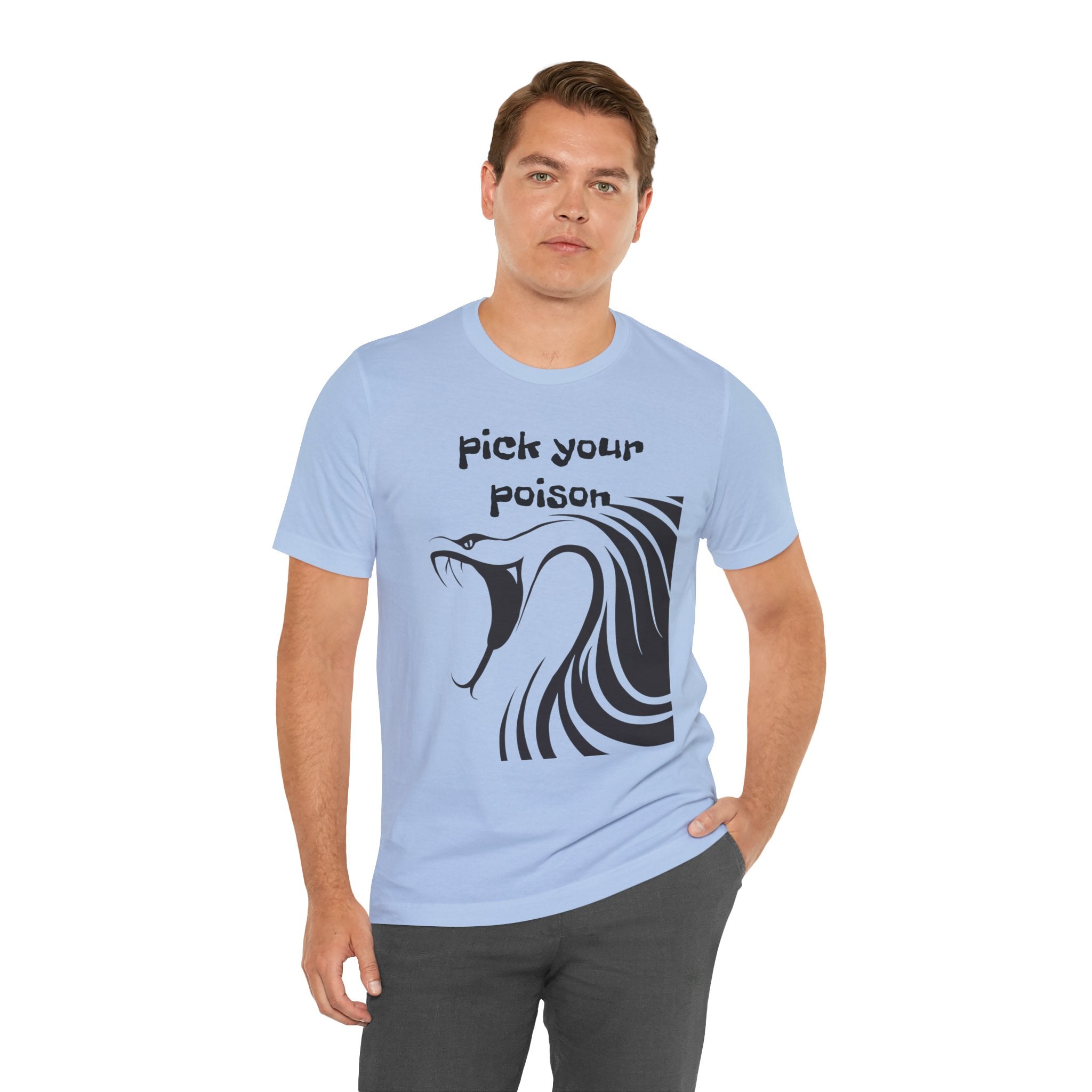 Pick your Poison - Unisex Jersey Short Sleeve Tee