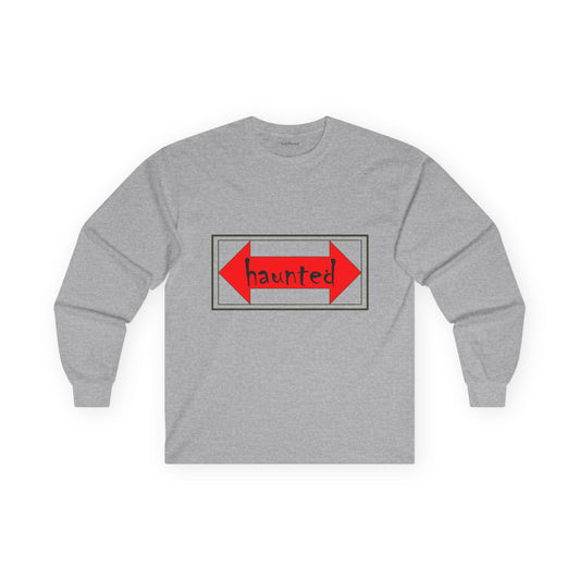 Haunted - Unisex Ultra Cotton Long Sleeve Tee