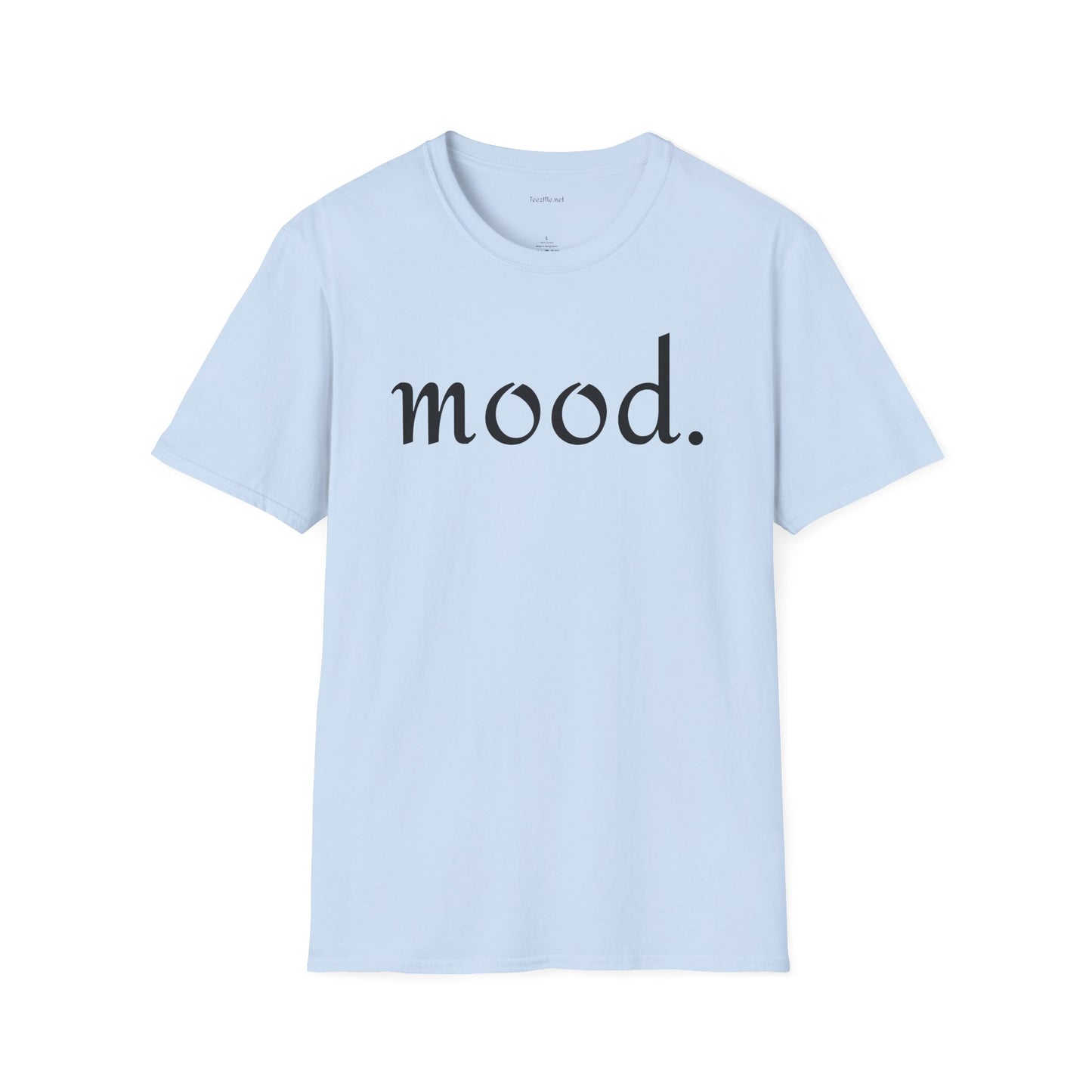 Mood Unisex Softstyle T-Shirt 100% Cotton Graphic