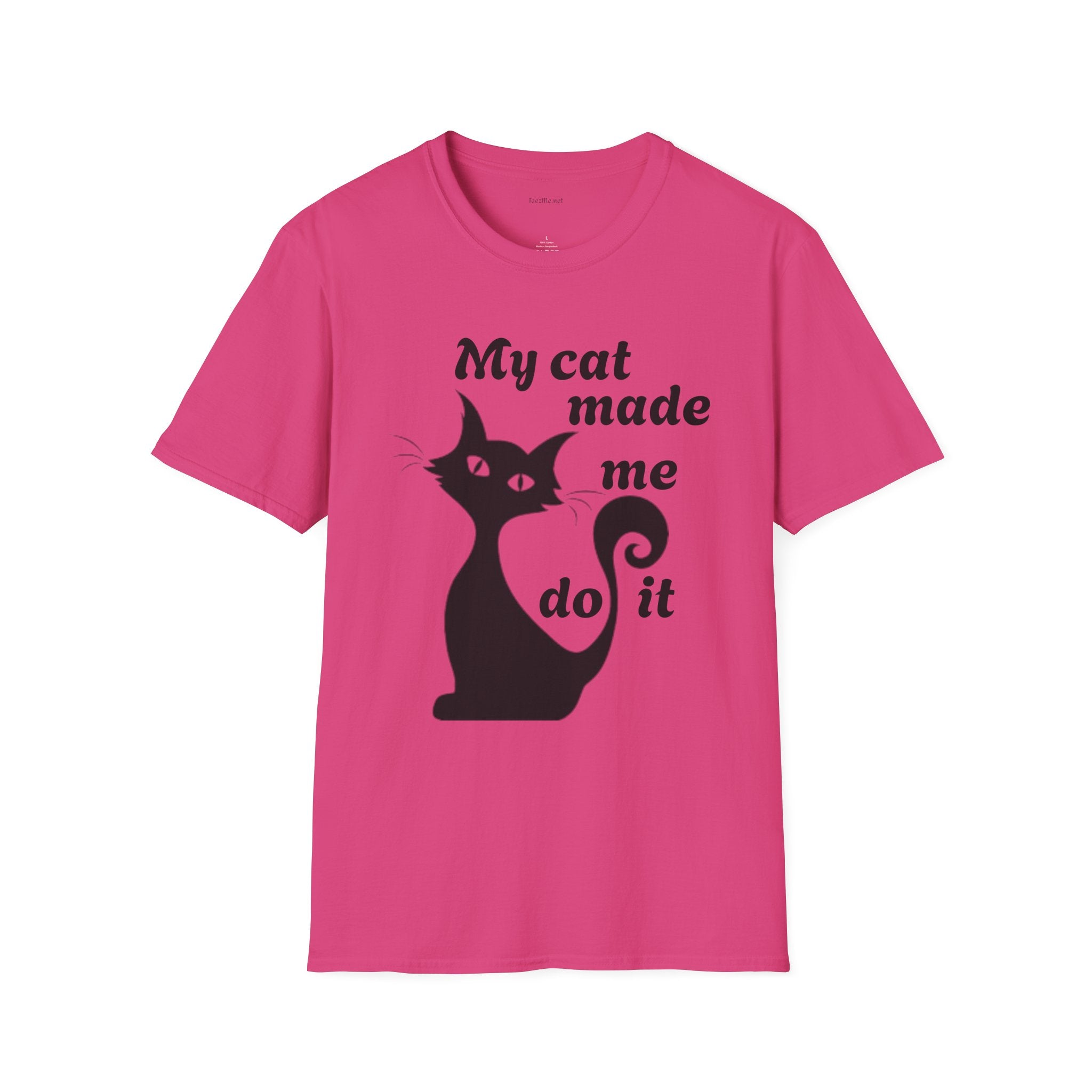 My cat made me do it - Unisex Softstyle T-Shirt 100% Cotton Graphic