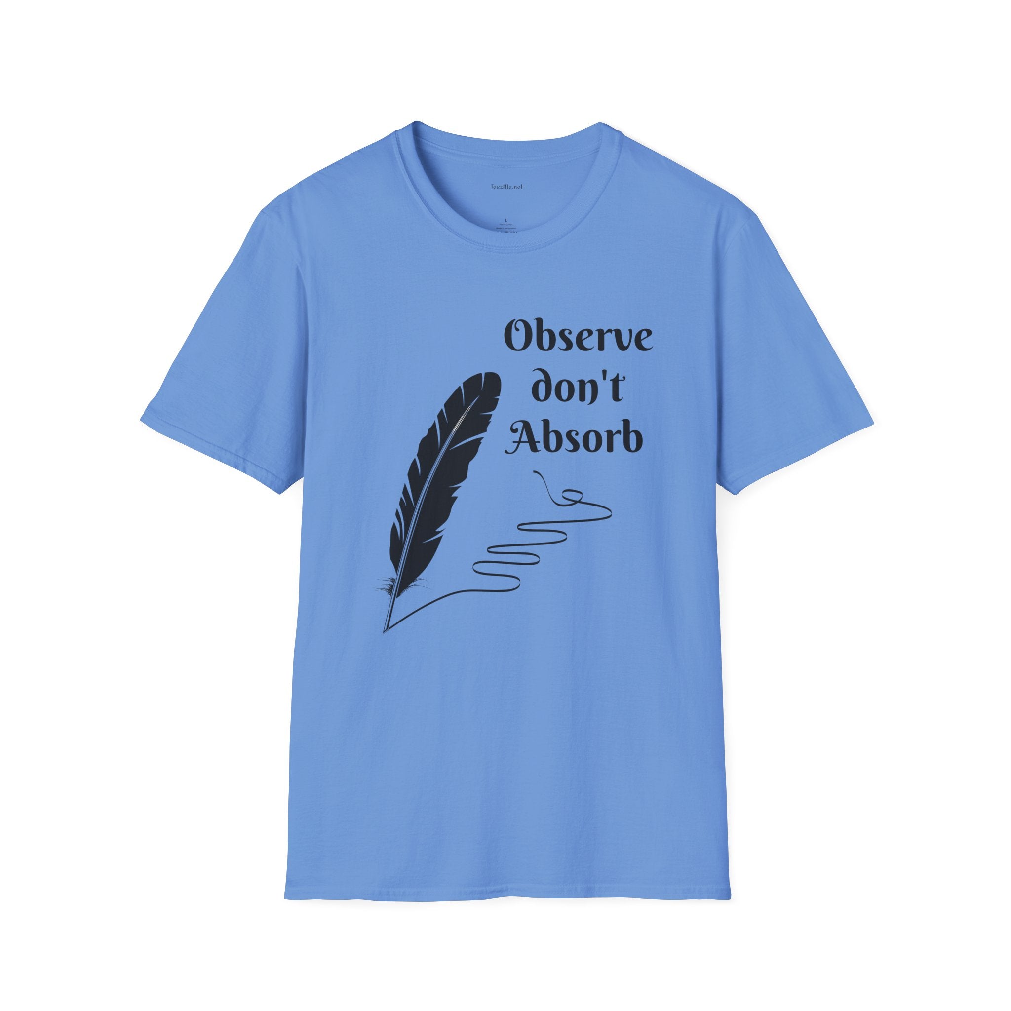 Observe don't Absorb- Unisex Softstyle T-Shirt 100% Cotton Graphic
