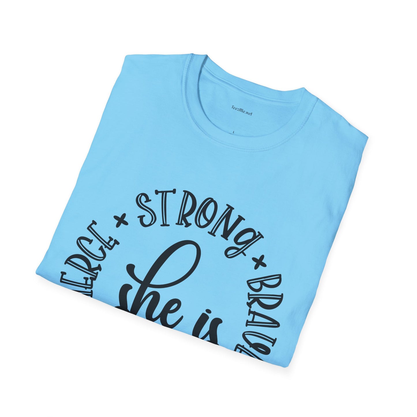 She is Strong - Unisex Softstyle T-Shirt 100% Cotton Graphic