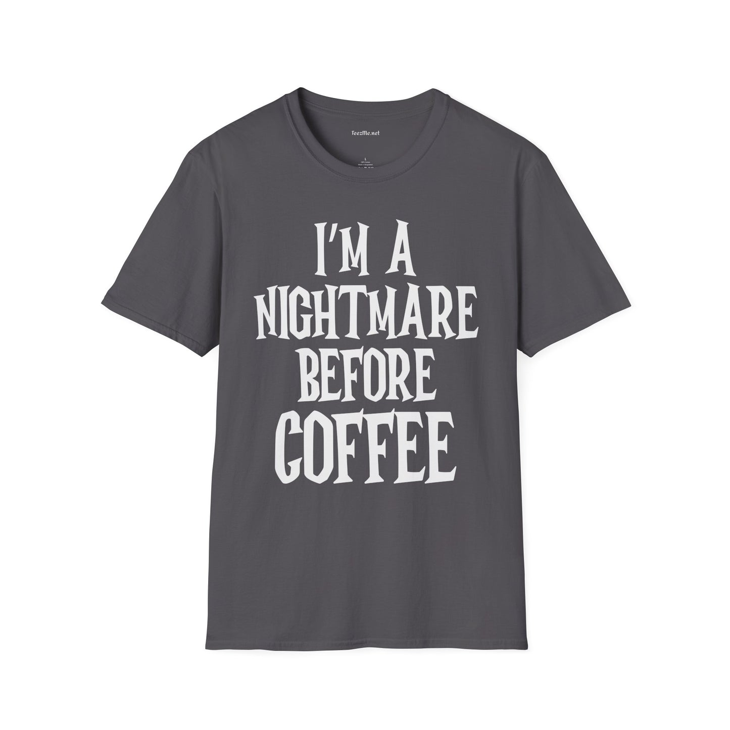 I'm a Nightmare Before Coffee Unisex Softstyle T-Shirt 100% Cotton Graphic