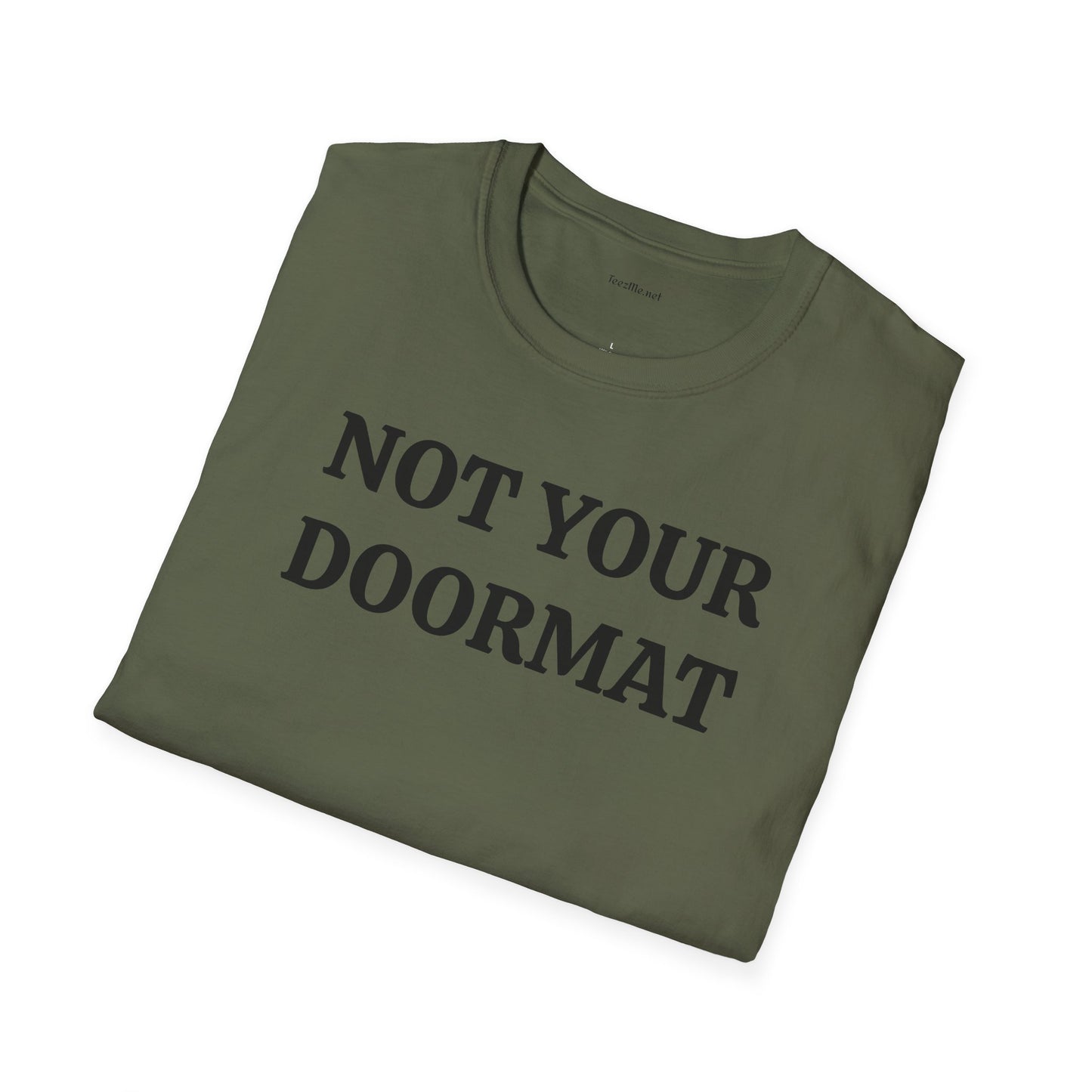 Not Your Doormat - Unisex Softstyle T-Shirt 100% Cotton Graphic