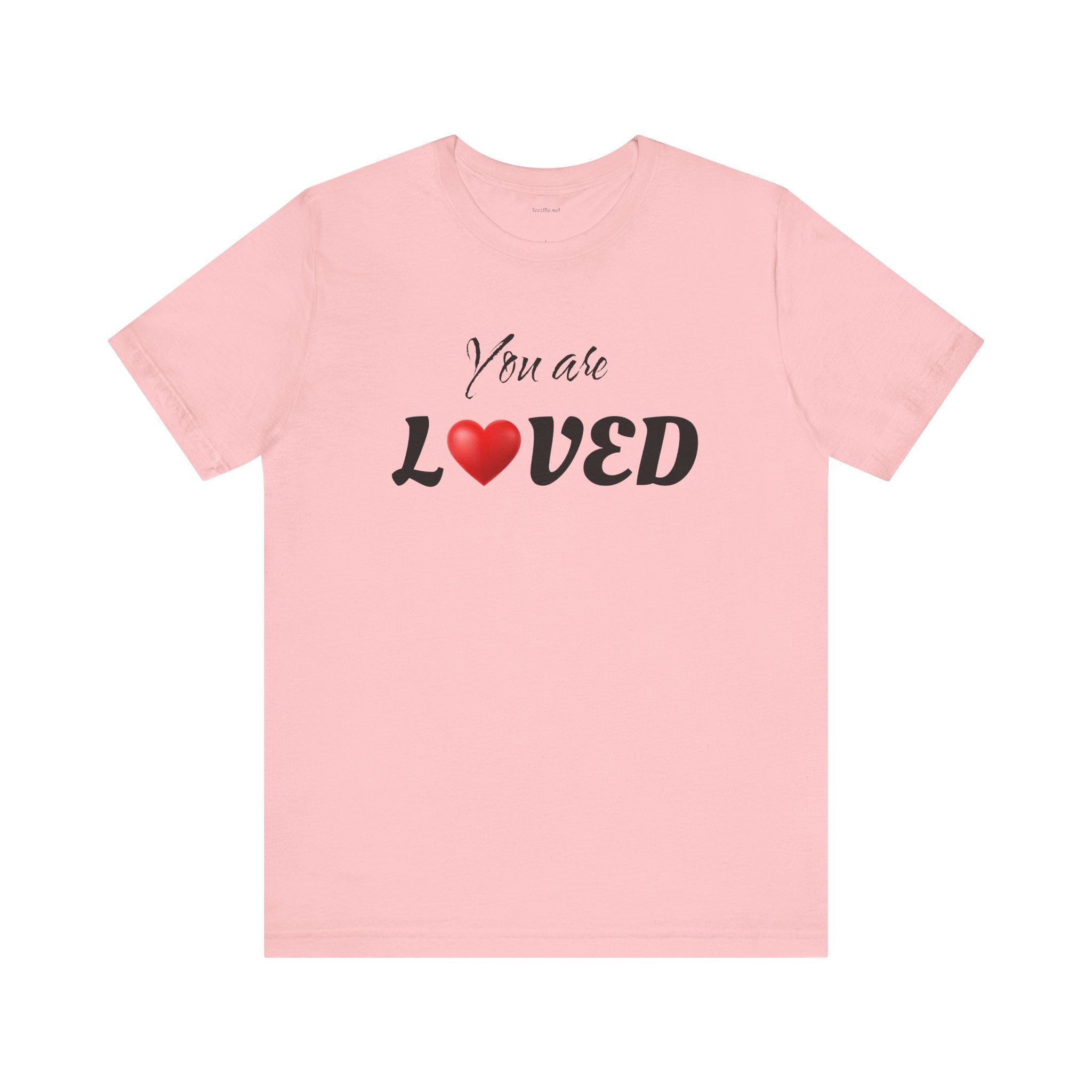 You are LOVED - Unisex Jersey Short Sleeve Tee