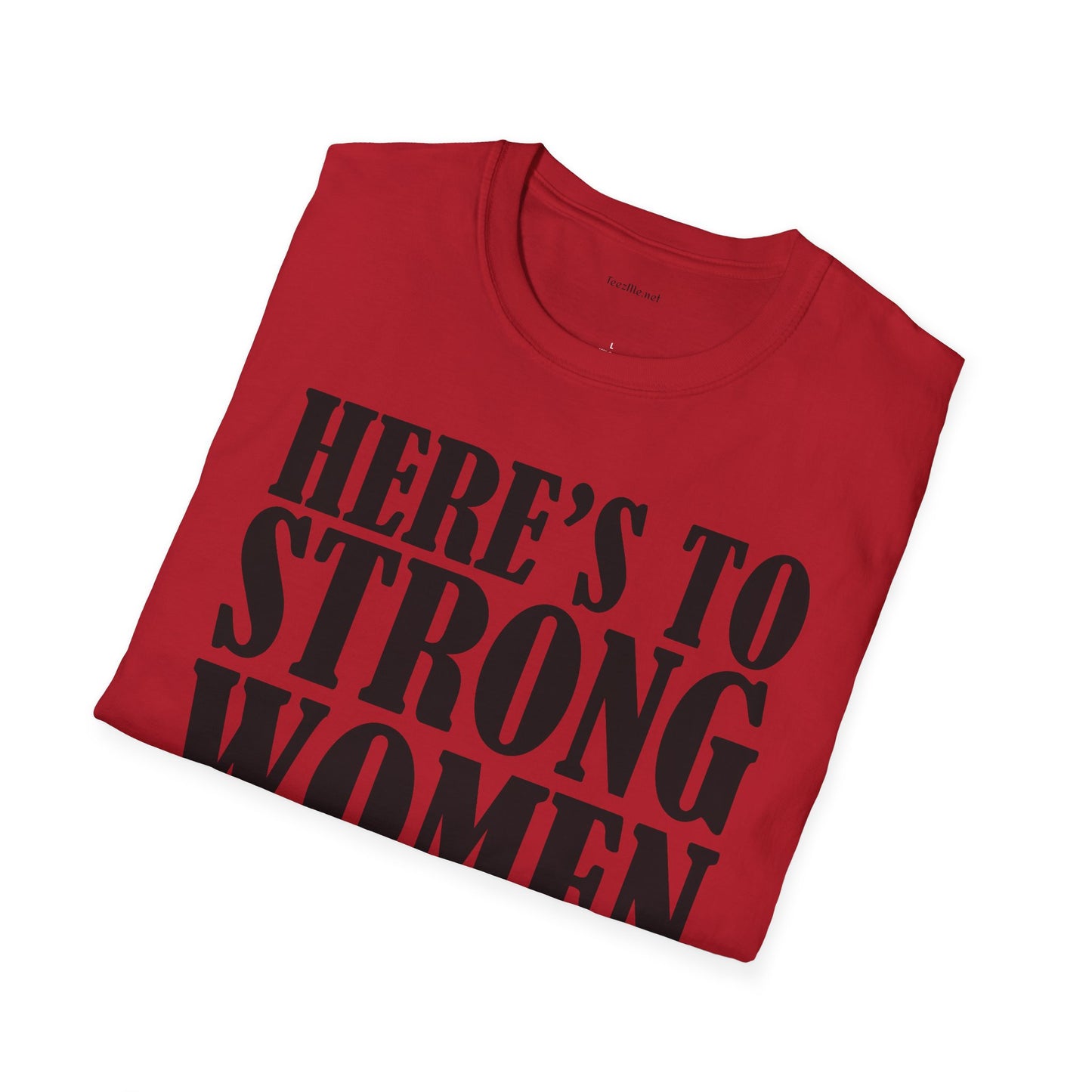 Strong Women  - Unisex Softstyle T-Shirt 100% Cotton Graphic