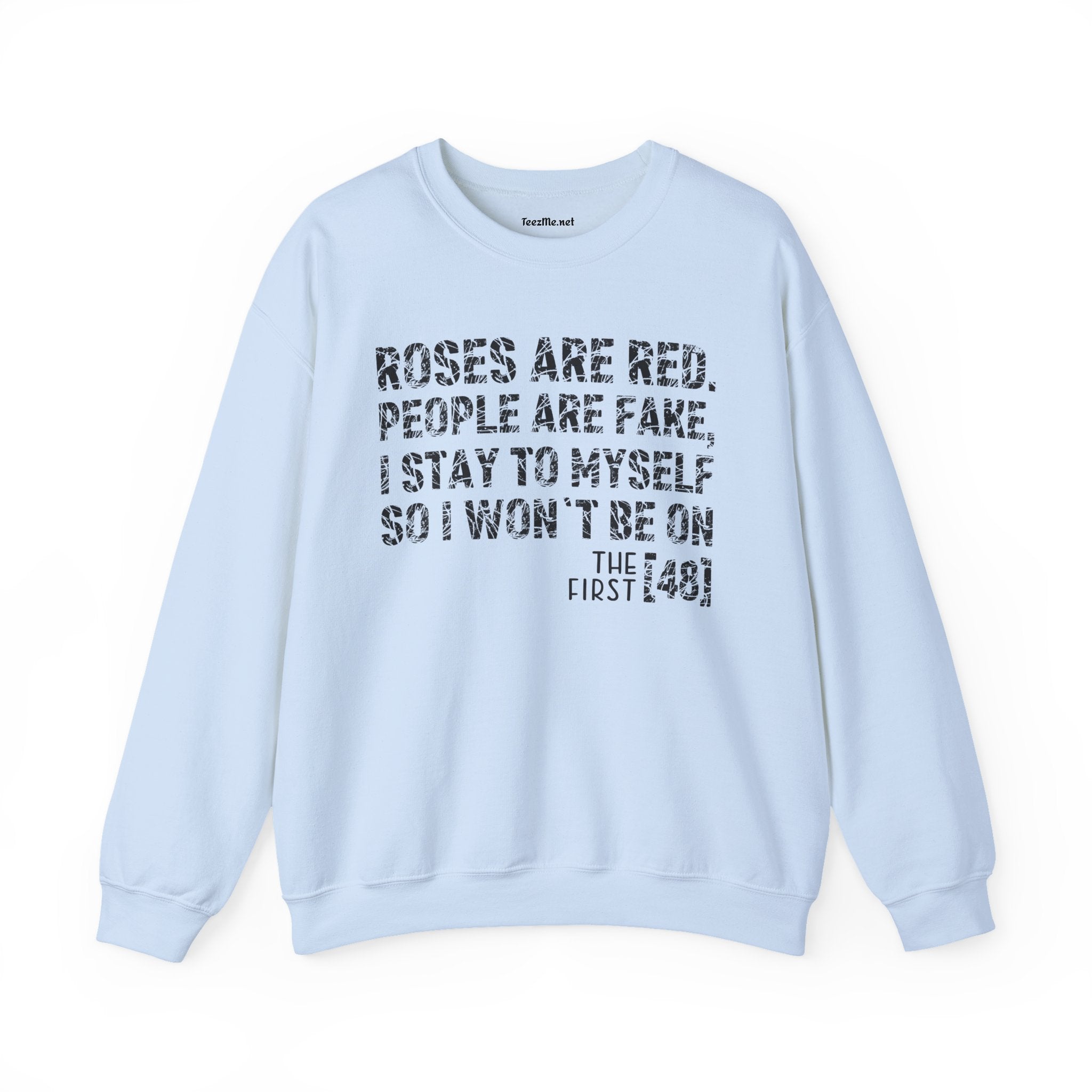Roses Are Red People Are Fake 01 Unisex Heavy Blend™ Crewneck Sweatshirt