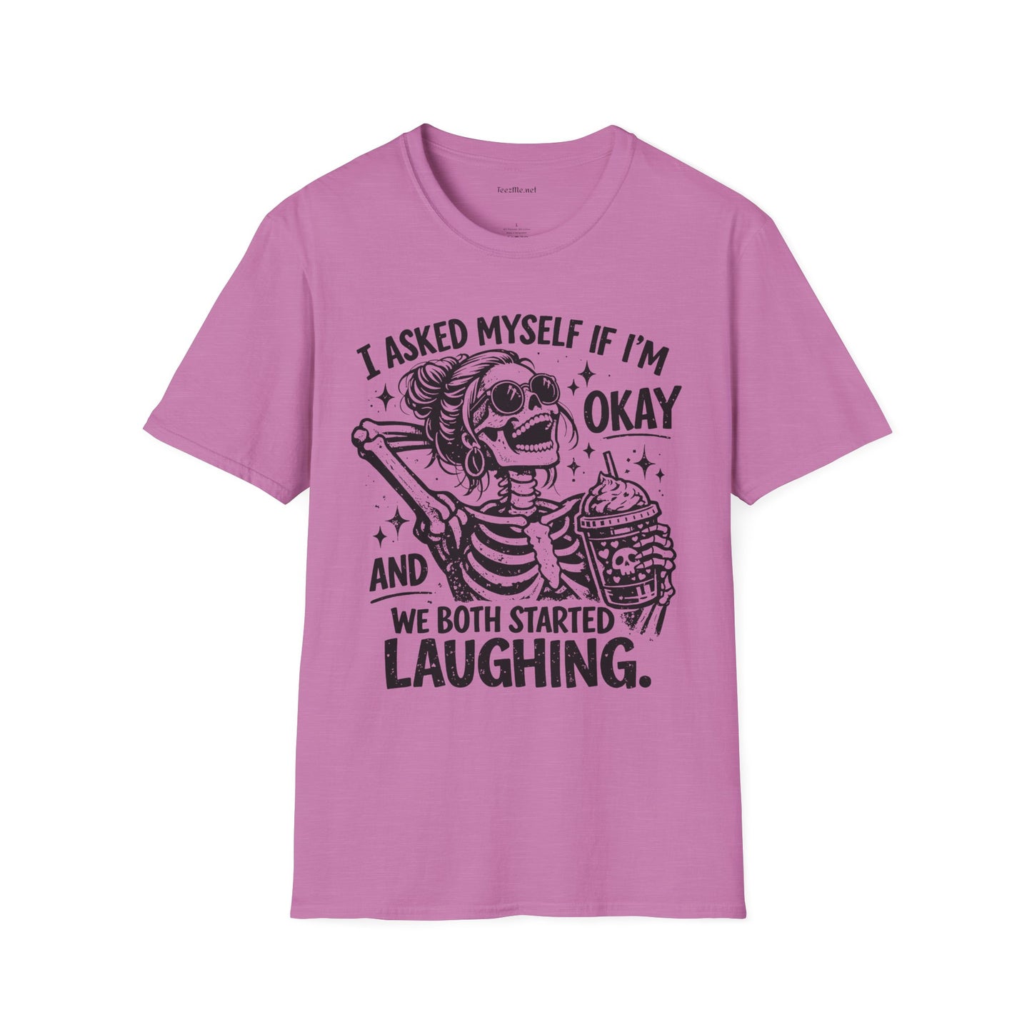 I asked Myself If 01 Unisex Soft Style T-Shirt 100% Cotton Graphic