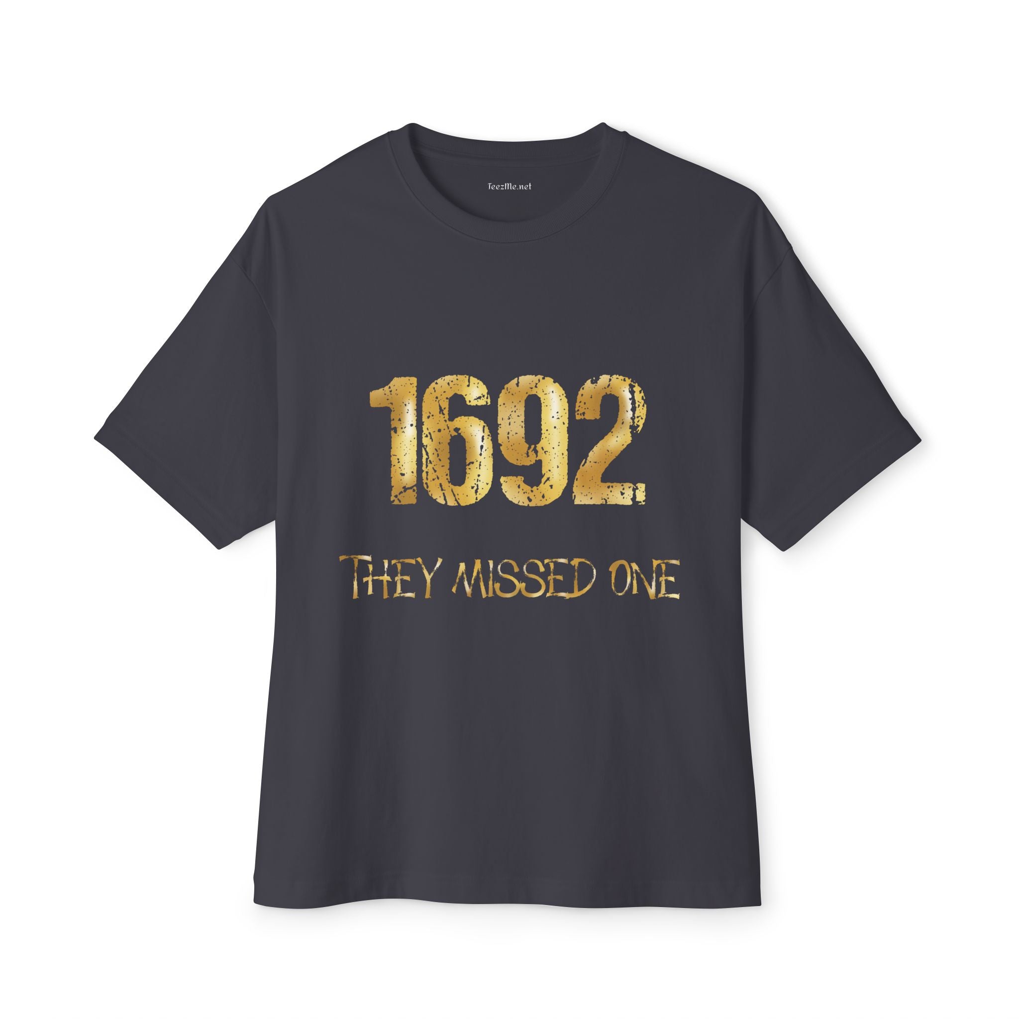 1692 They Missed One History Graphic T-Shirt