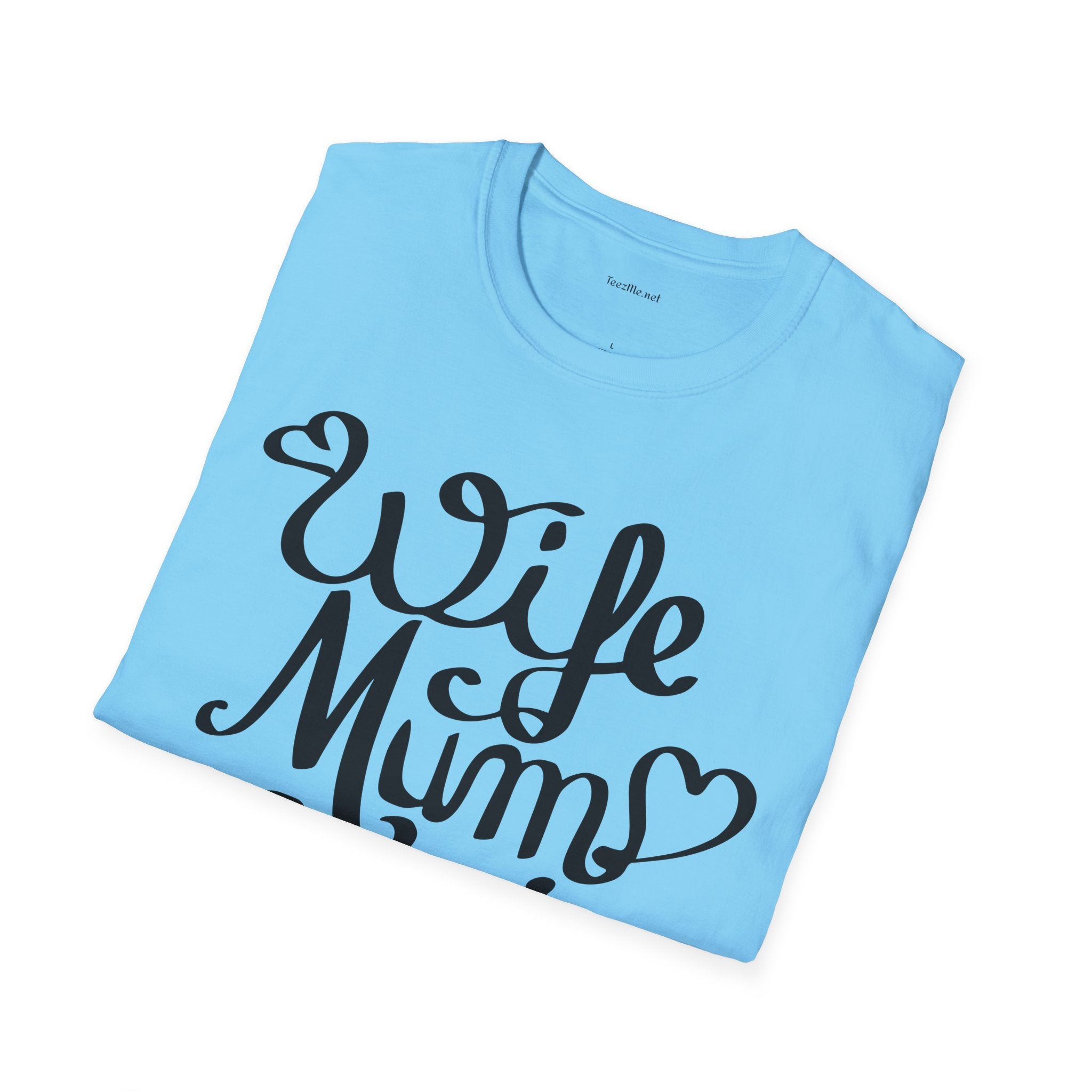 Wife Mum Boss - Unisex Softstyle T-Shirt 100% Cotton Graphic