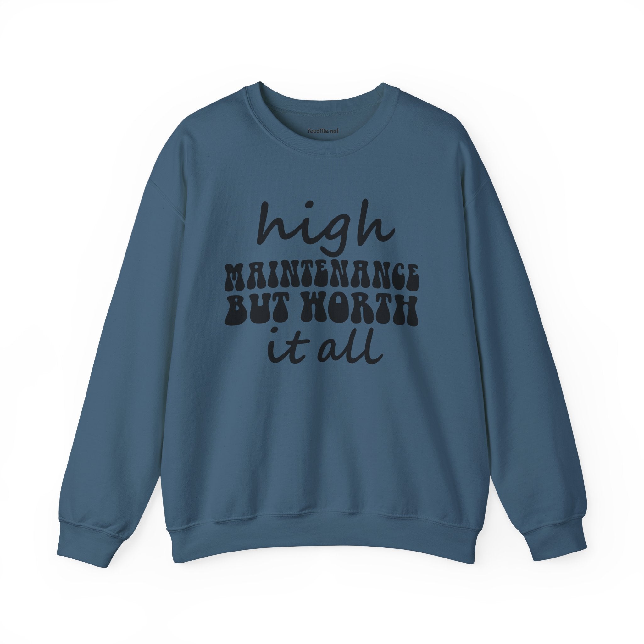 High Maintenance Worth It 01 Unisex Heavy Blend™ Crewneck Sweatshirt Graphic