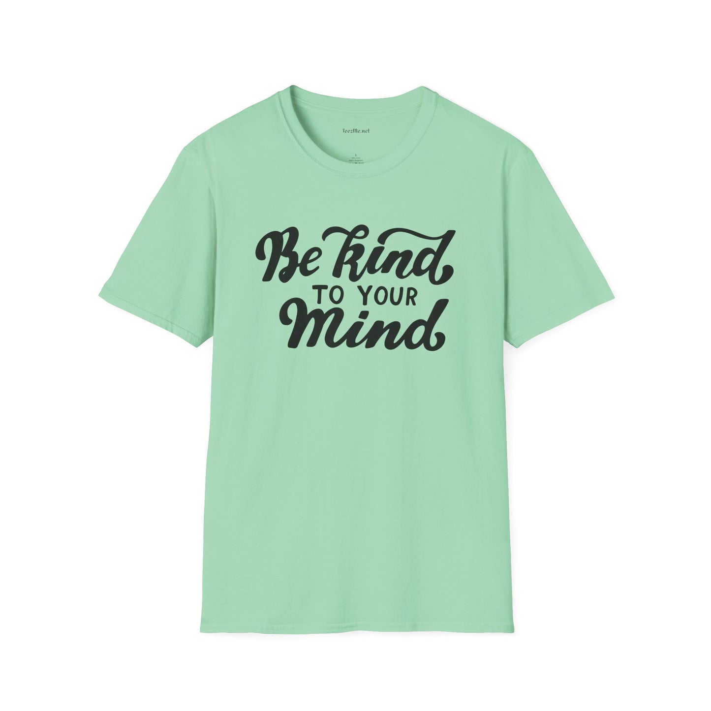 Be kind to your Mind Unisex Softstyle T-Shirt 100% Cotton Graphic