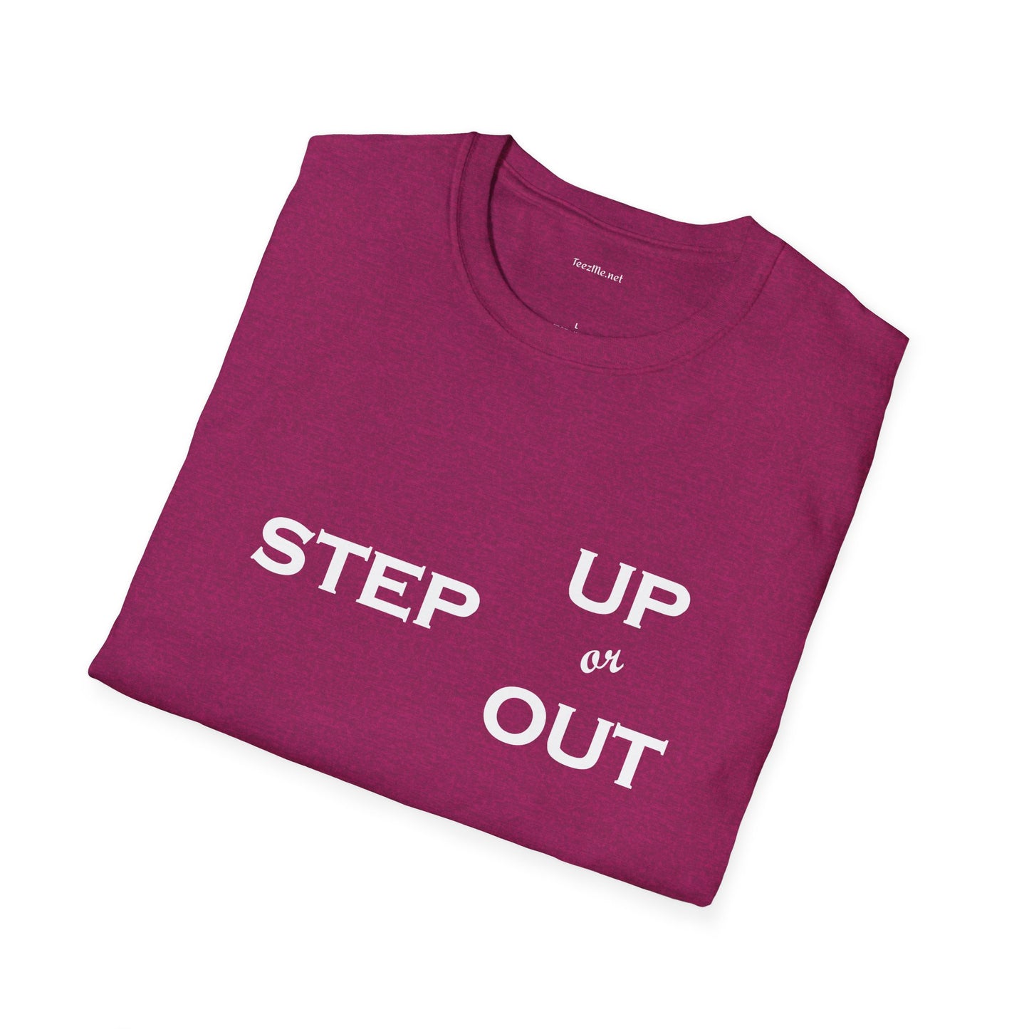Step Up - Unisex Softstyle T-Shirt 100% Cotton Graphic