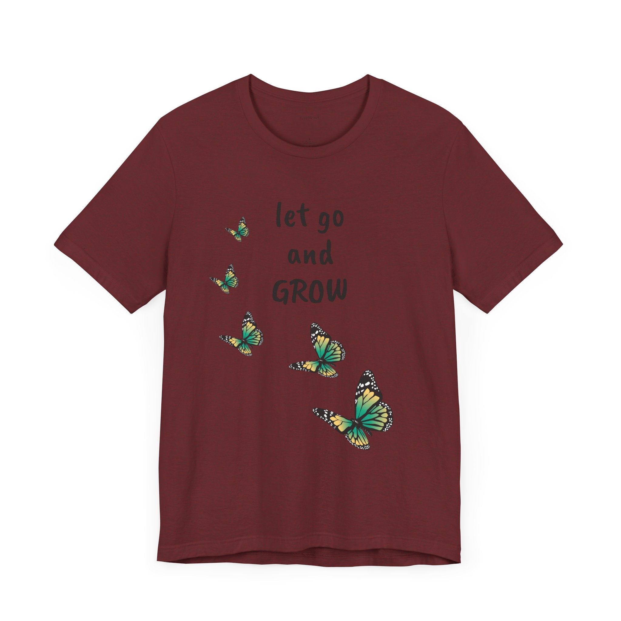 Let Go and GROW - Unisex Jersey Short Sleeve Tee