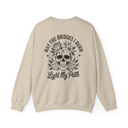May The Bridges I Burn Unisex Heavy Blend™ Crewneck Sweatshirt