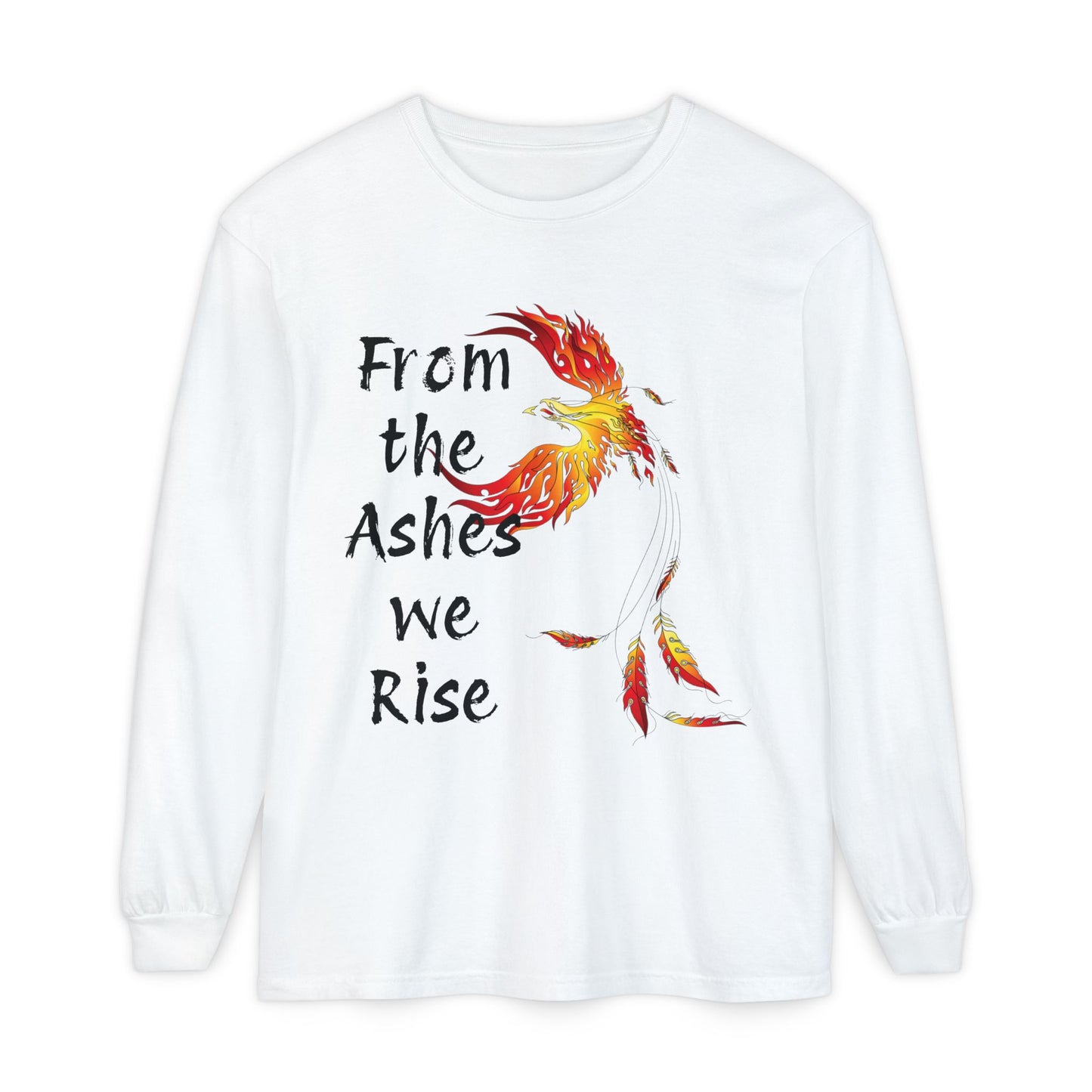 From the Ashes we Rise - Unisex Garment-dyed Long Sleeve T-Shirt