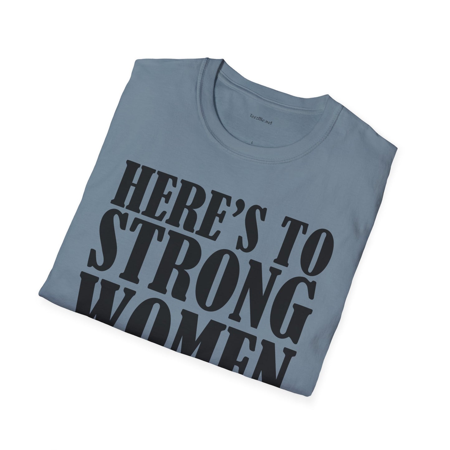 Strong Women  - Unisex Softstyle T-Shirt 100% Cotton Graphic