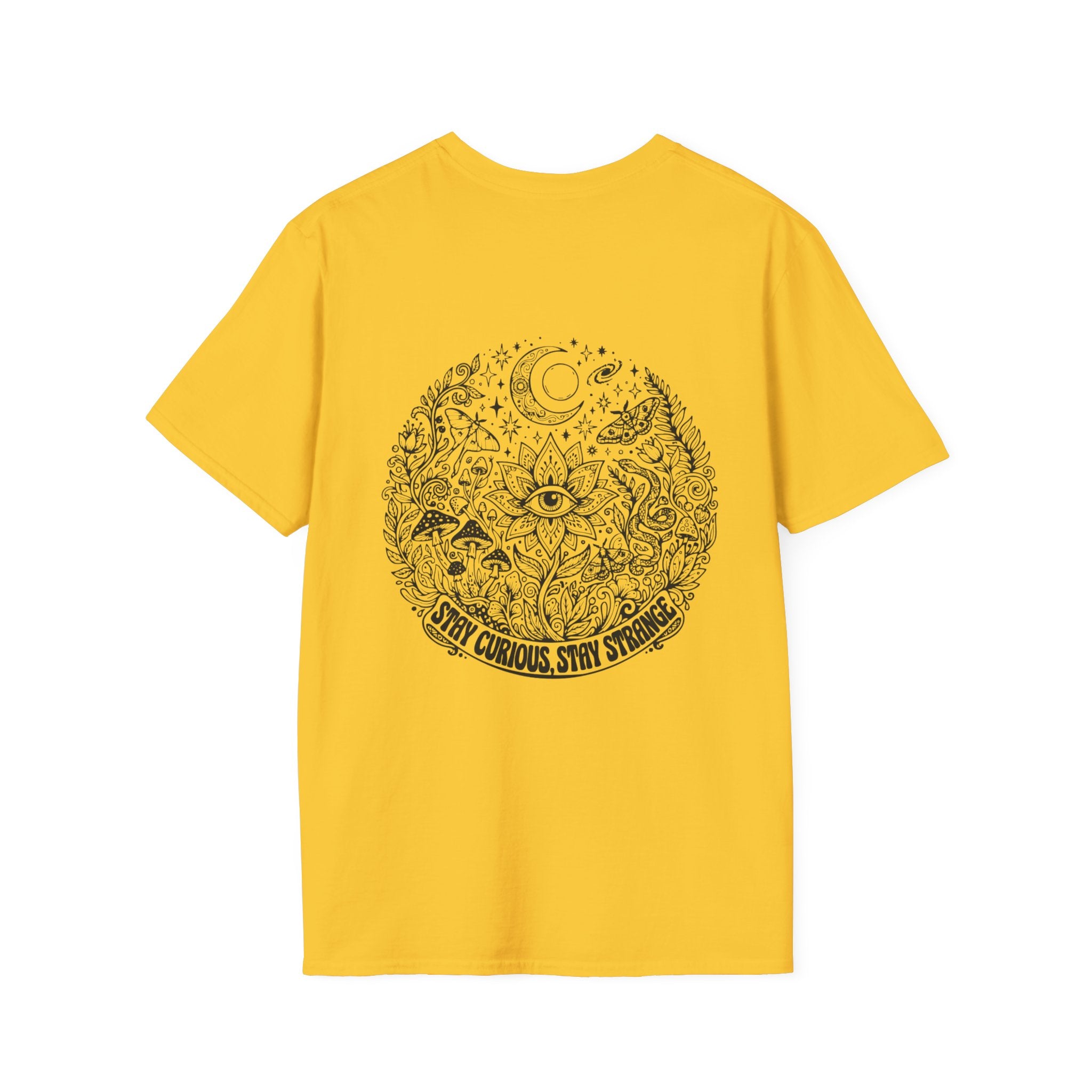 Stay Curious Stay Strange Graphic on back of T-Shirt