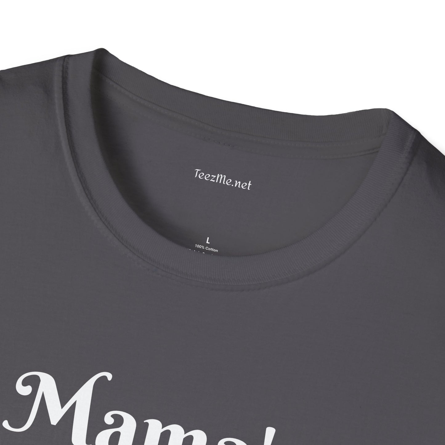 Mama's Warrior - Unisex Softstyle T-Shirt 100% Cotton Graphic