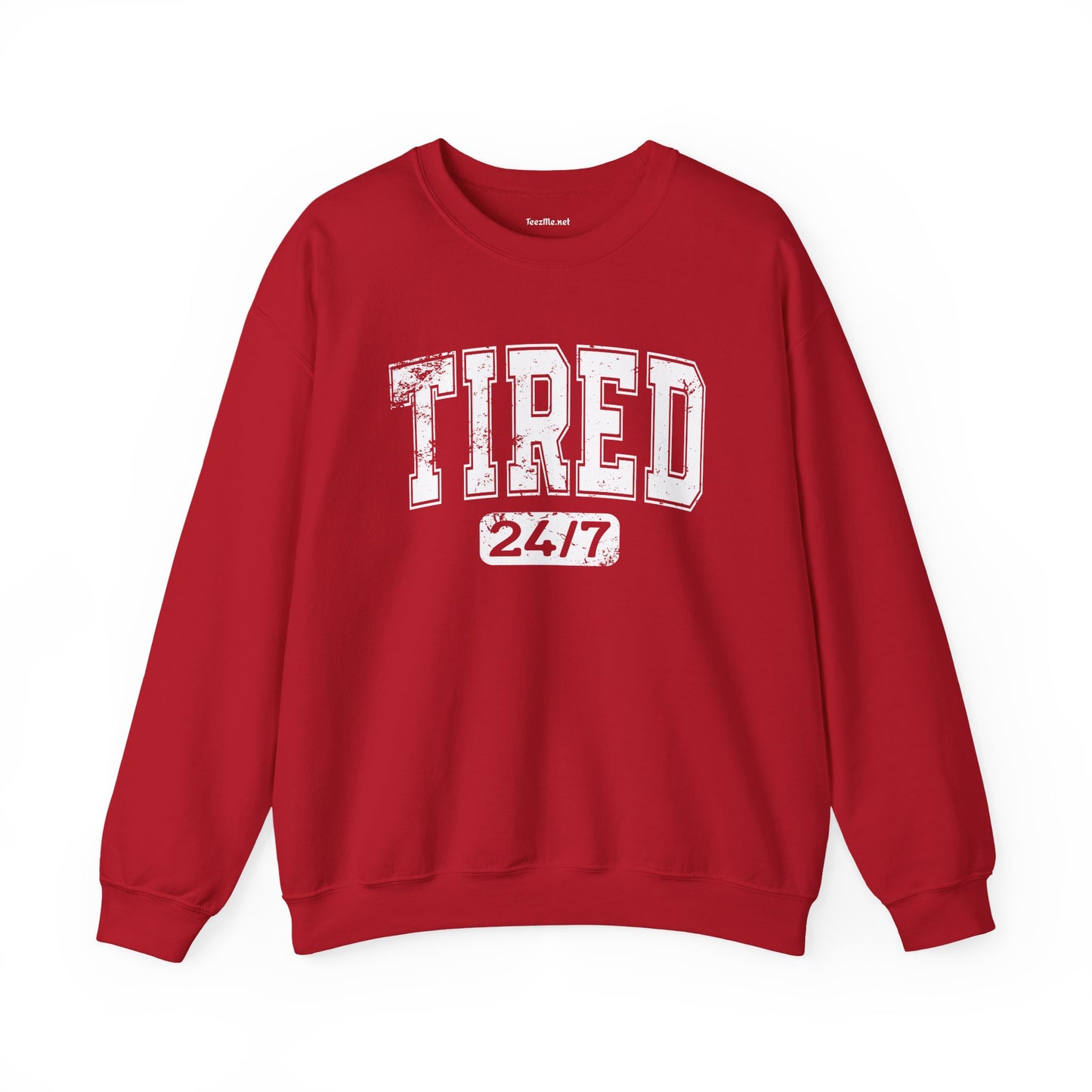 Tired 24/7 Unisex Heavy Blend™ Crewneck Sweatshirt