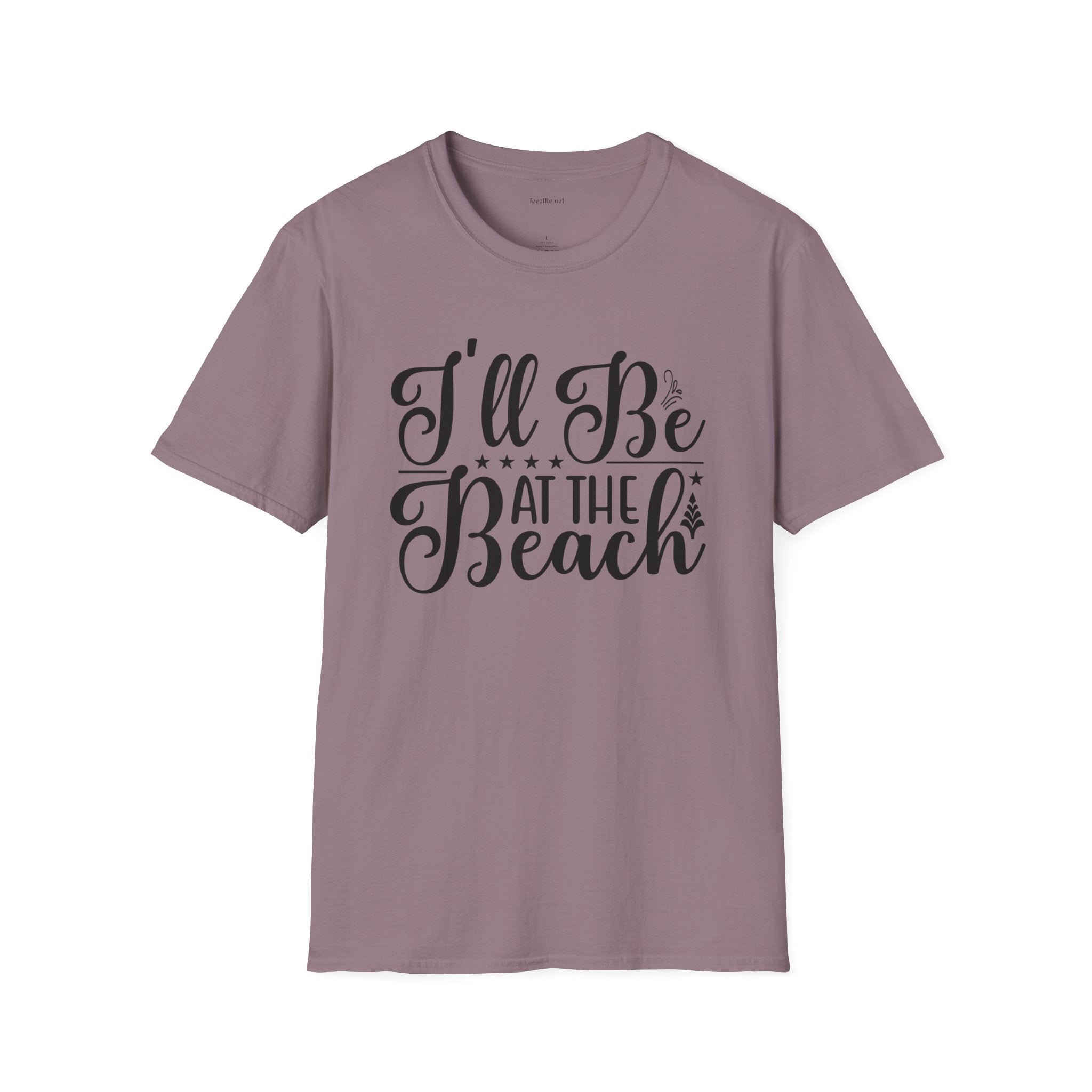 I'll be at the beach - Unisex Softstyle T-Shirt 100% Cotton Graphic