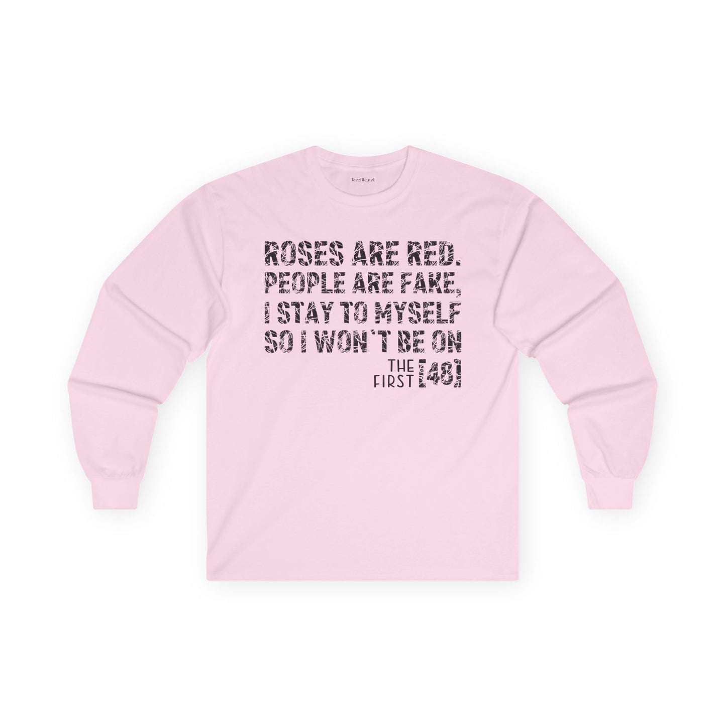 Roses Are Red People Are Fake Unisex Ultra Cotton Long Sleeve Tee