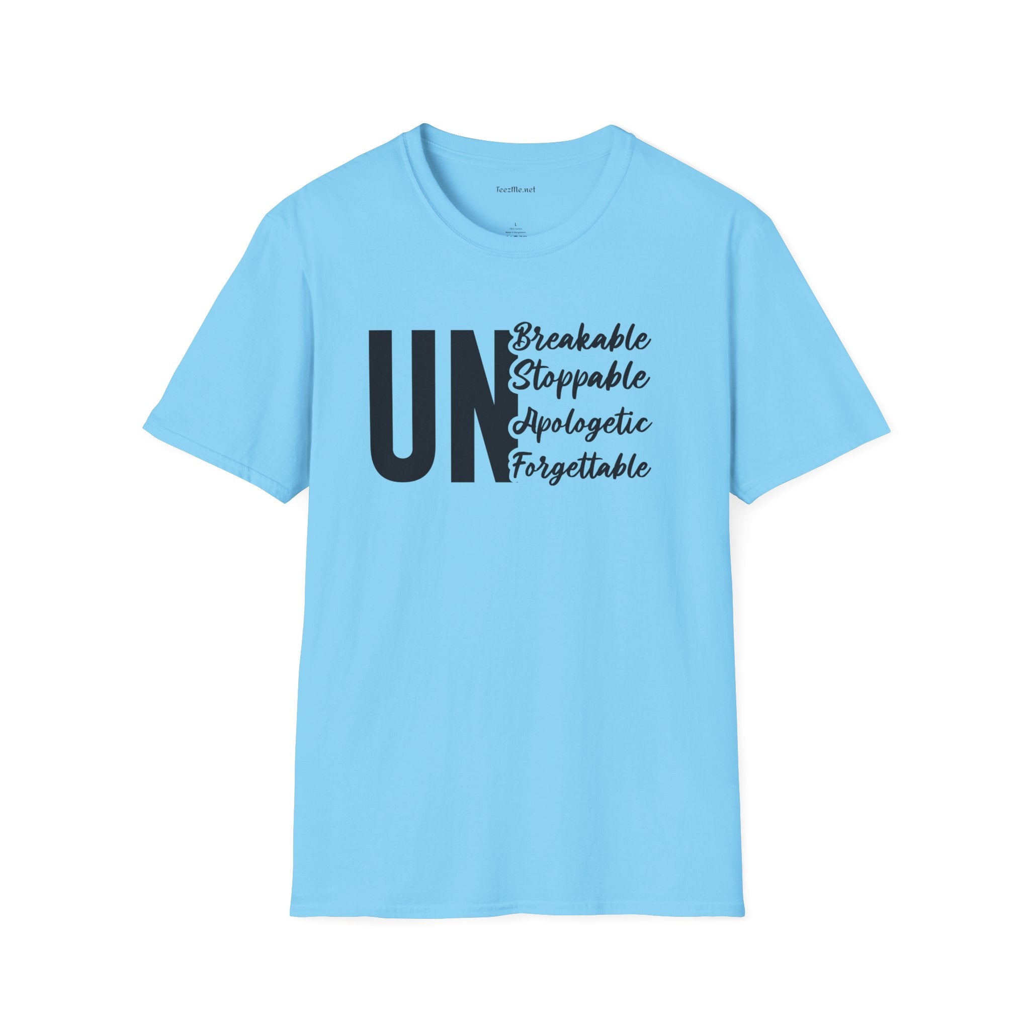 UnBreakable UnStoppable Unisex Soft Style T-Shirt 100% Cotton Graphic