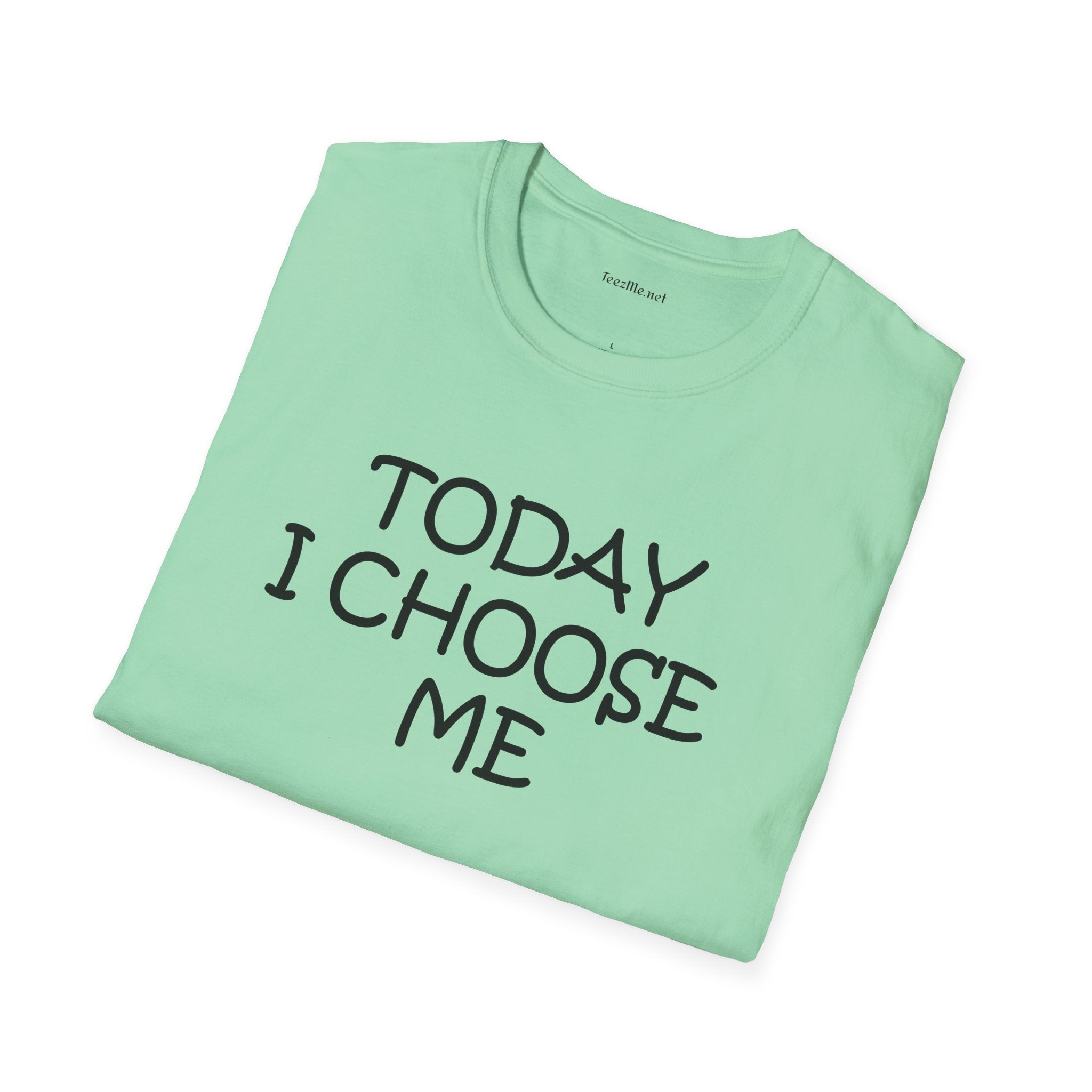 Today I Choose Me - Unisex Softstyle T-Shirt 100% Cotton Graphic