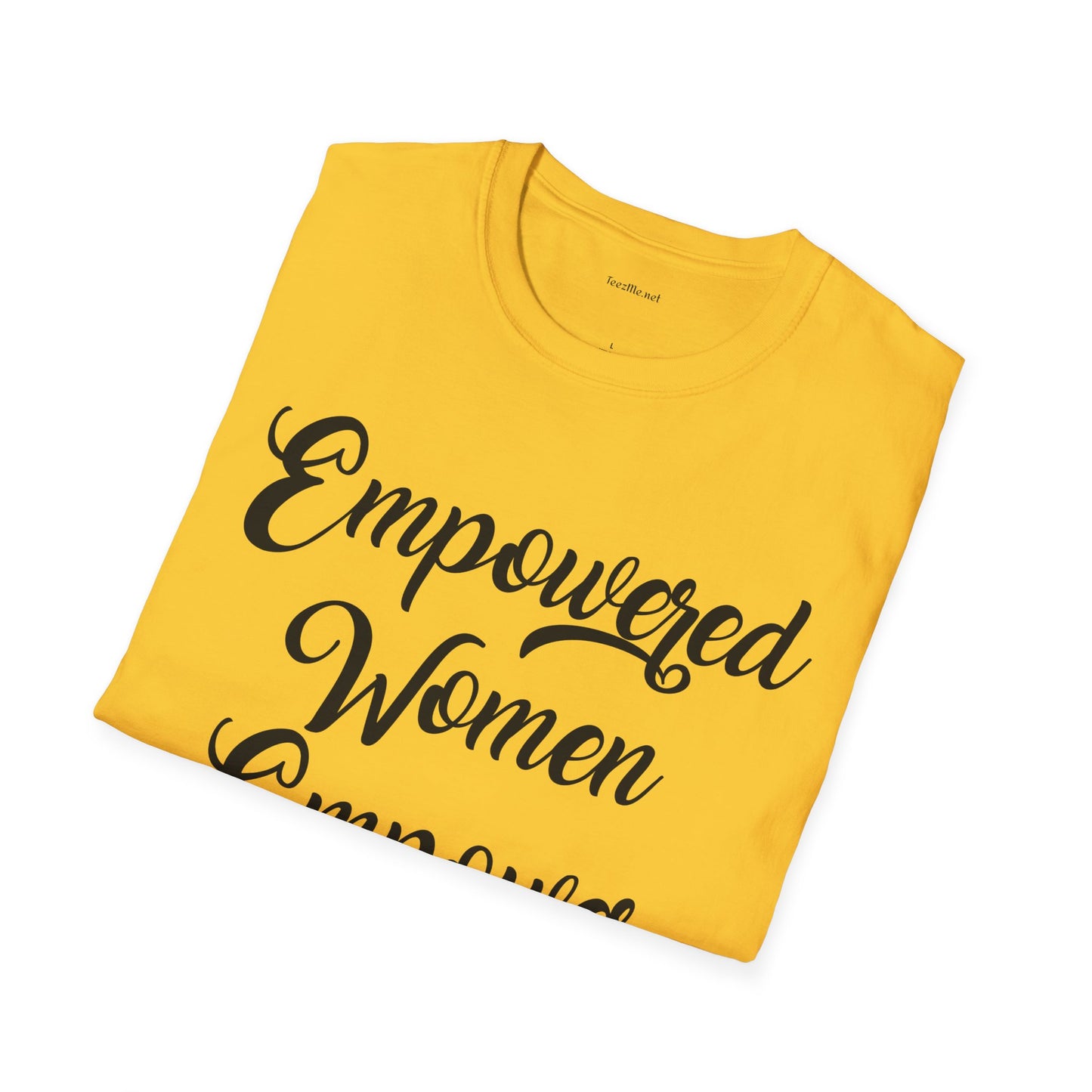 Empowered Women  - Unisex Softstyle T-Shirt 100% Cotton Graphic