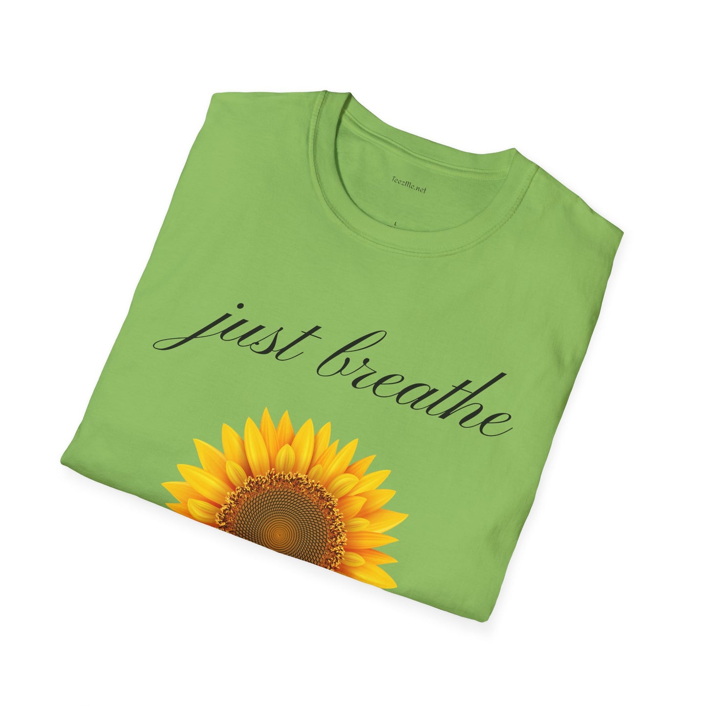 Just breathe - Unisex Softstyle T-Shirt 100% Cotton Graphic
