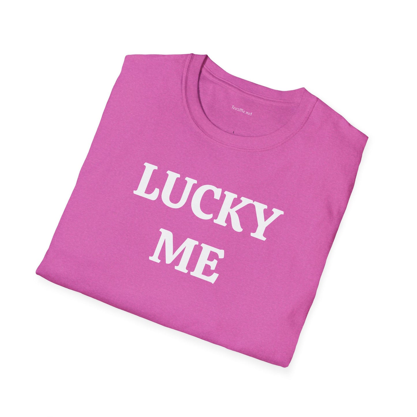 LUCKY ME - Unisex Softstyle T-Shirt 100% Cotton Graphic