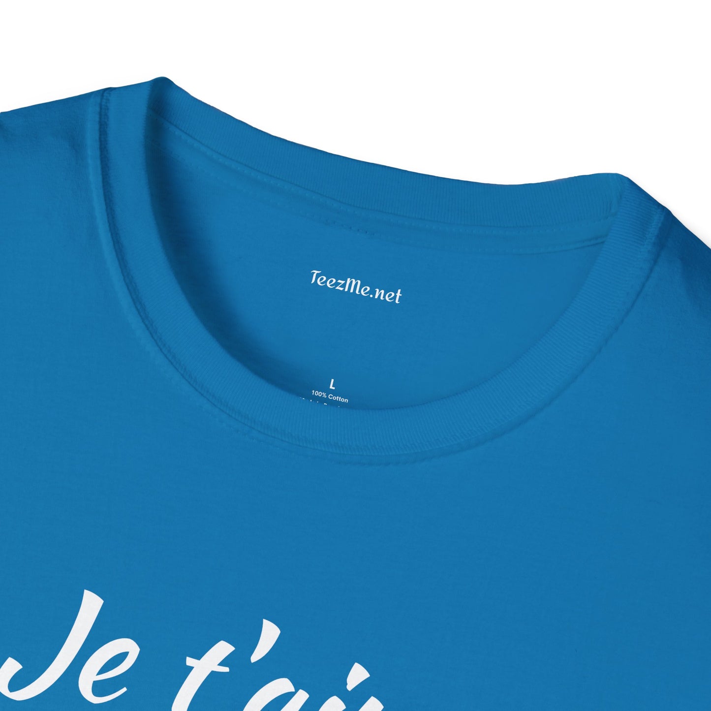 Je t'aime - Unisex Softstyle T-Shirt 100% Cotton Graphic