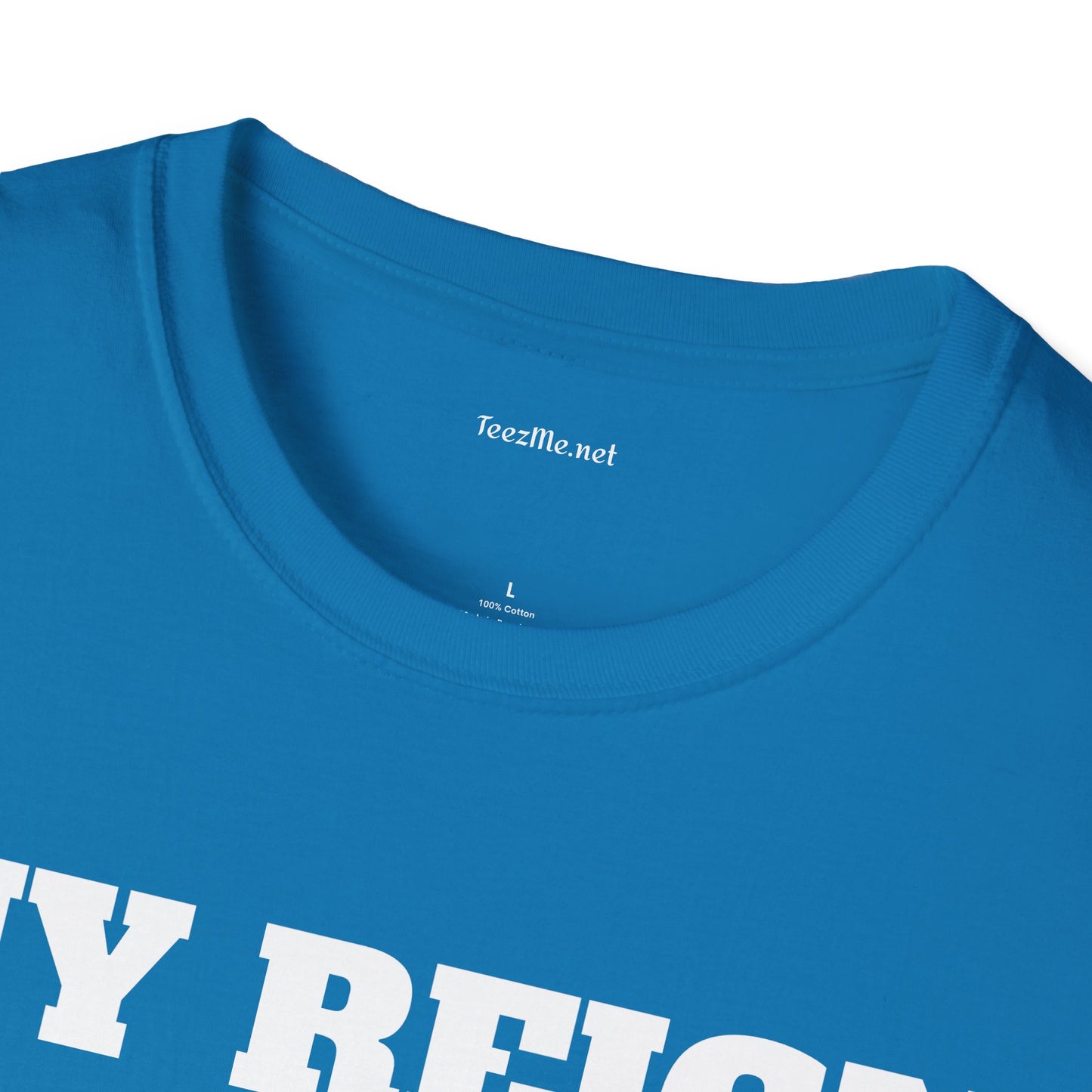 My Reign Has Just Begun- Unisex Softstyle T-Shirt 100% Cotton Graphic