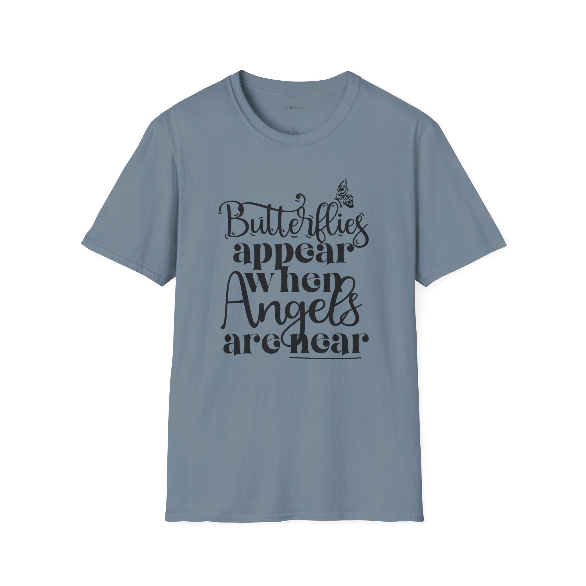 Butterflies Appear When Angels Are Near T-Shirt