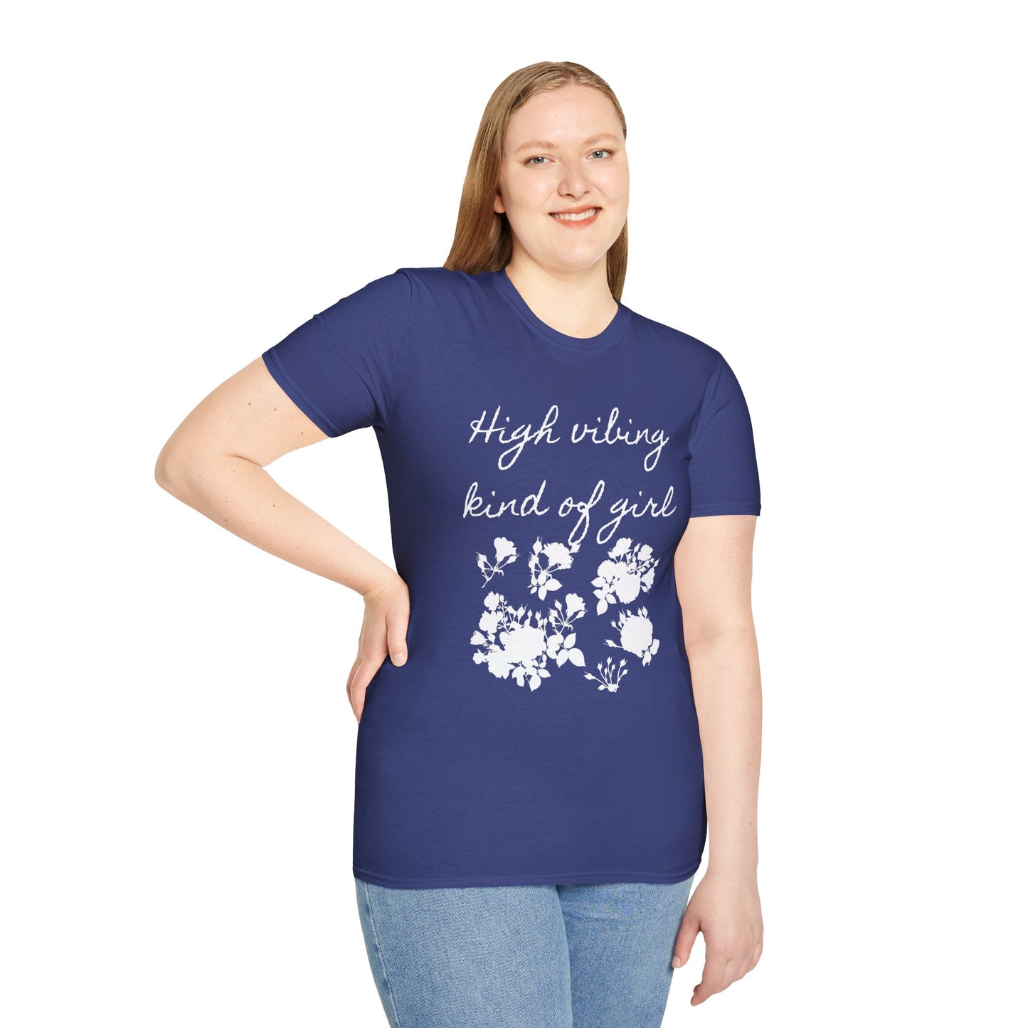 High vibing kind of girl - Unisex Softstyle T-Shirt 100% Cotton Graphic