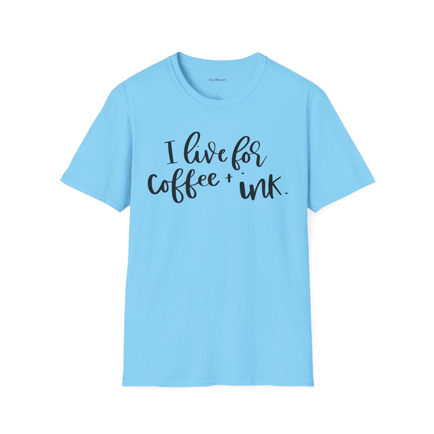 I Live for Coffee & Ink Unisex Soft Style T-Shirt 100% Cotton Graphic