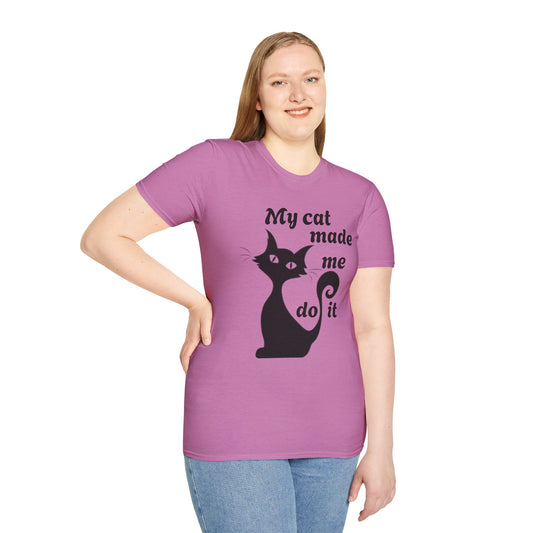 My cat made me do it - Unisex Softstyle T-Shirt 100% Cotton Graphic