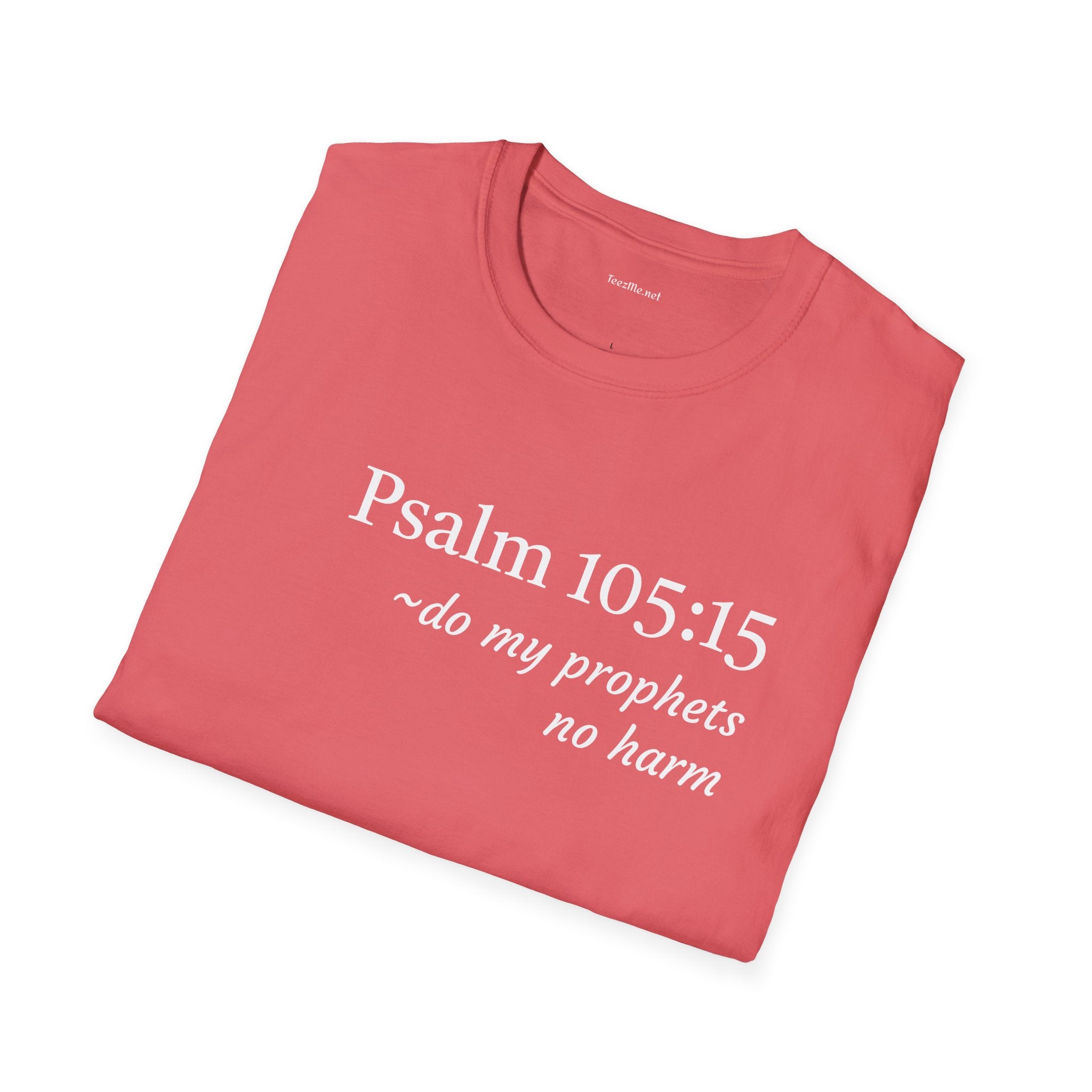 Psalm 105:15 - Unisex Softstyle T-Shirt 100% Cotton Graphic