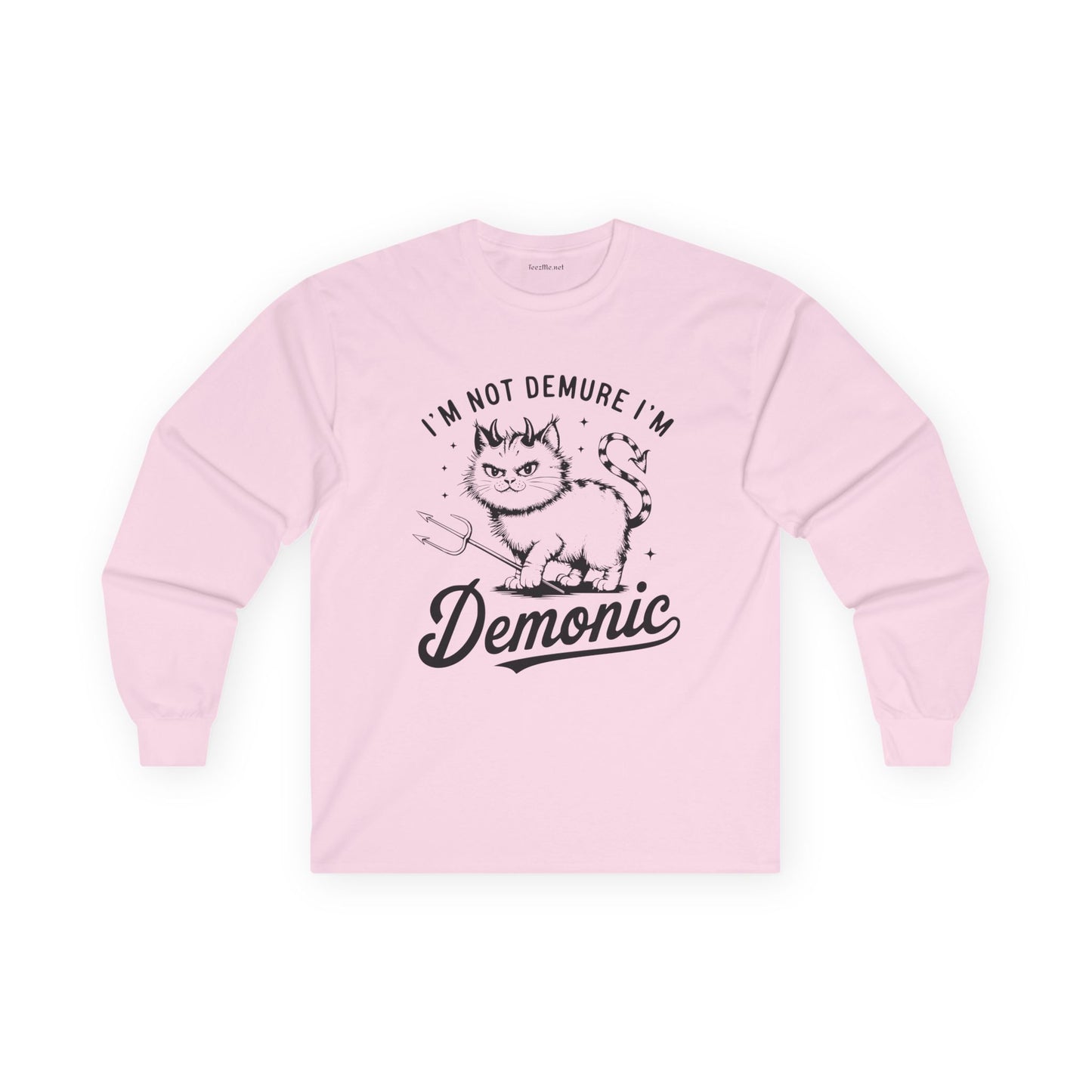 I'm Not Demure Unisex Ultra Cotton Long Sleeve Tee