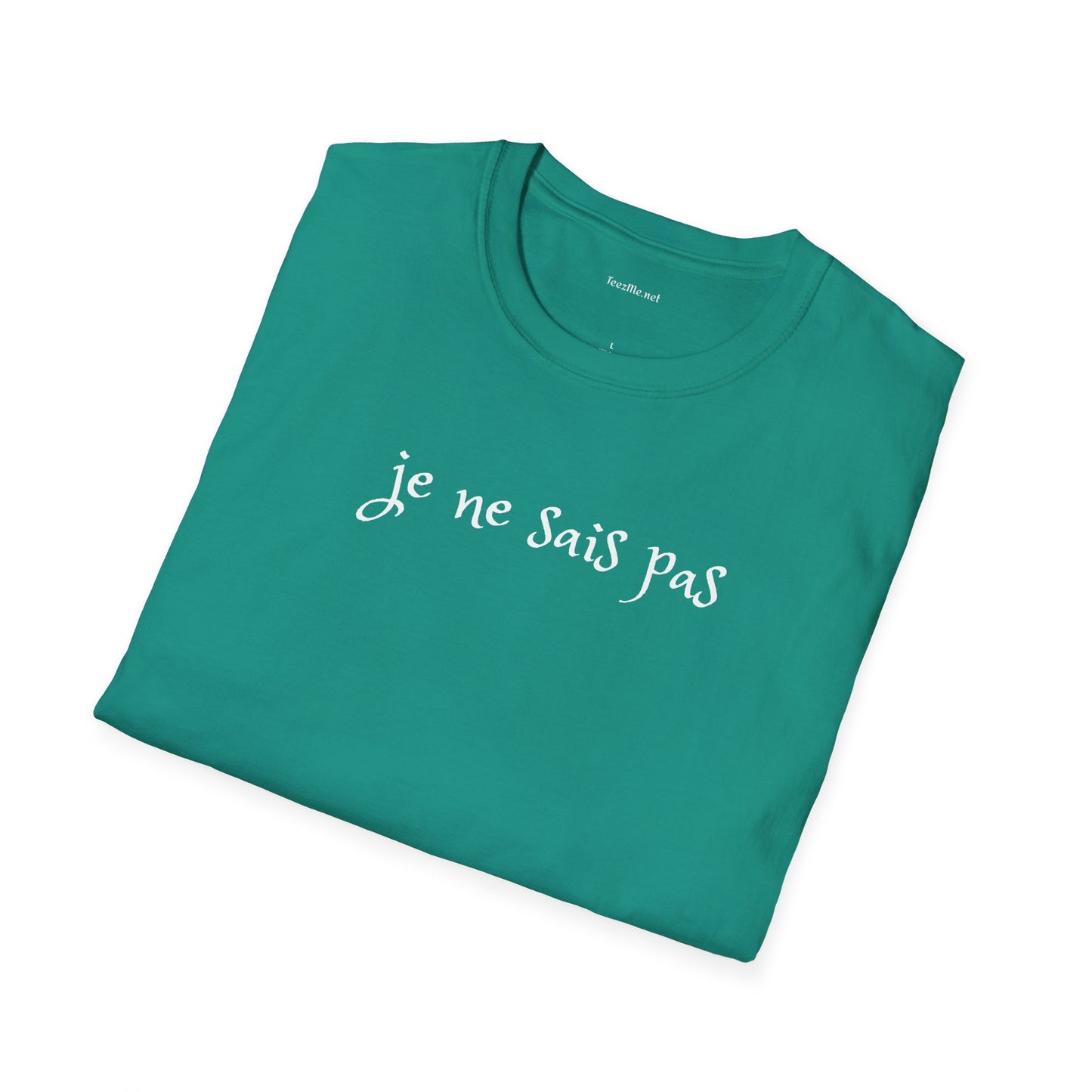 Je ne sais pas - Unisex Softstyle T-Shirt 100% Cotton Graphic